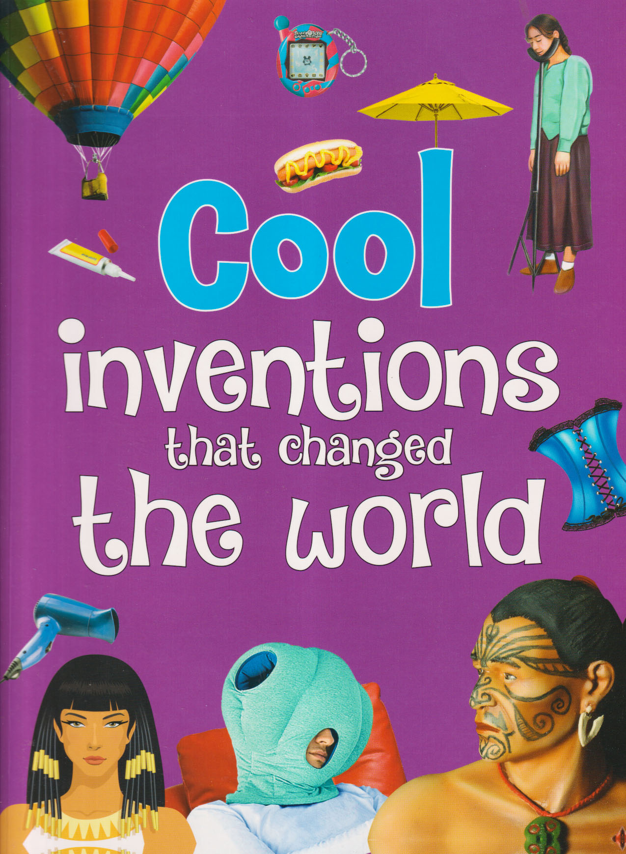 Cool Inventions that Changed the World (পেপারব্যাক)