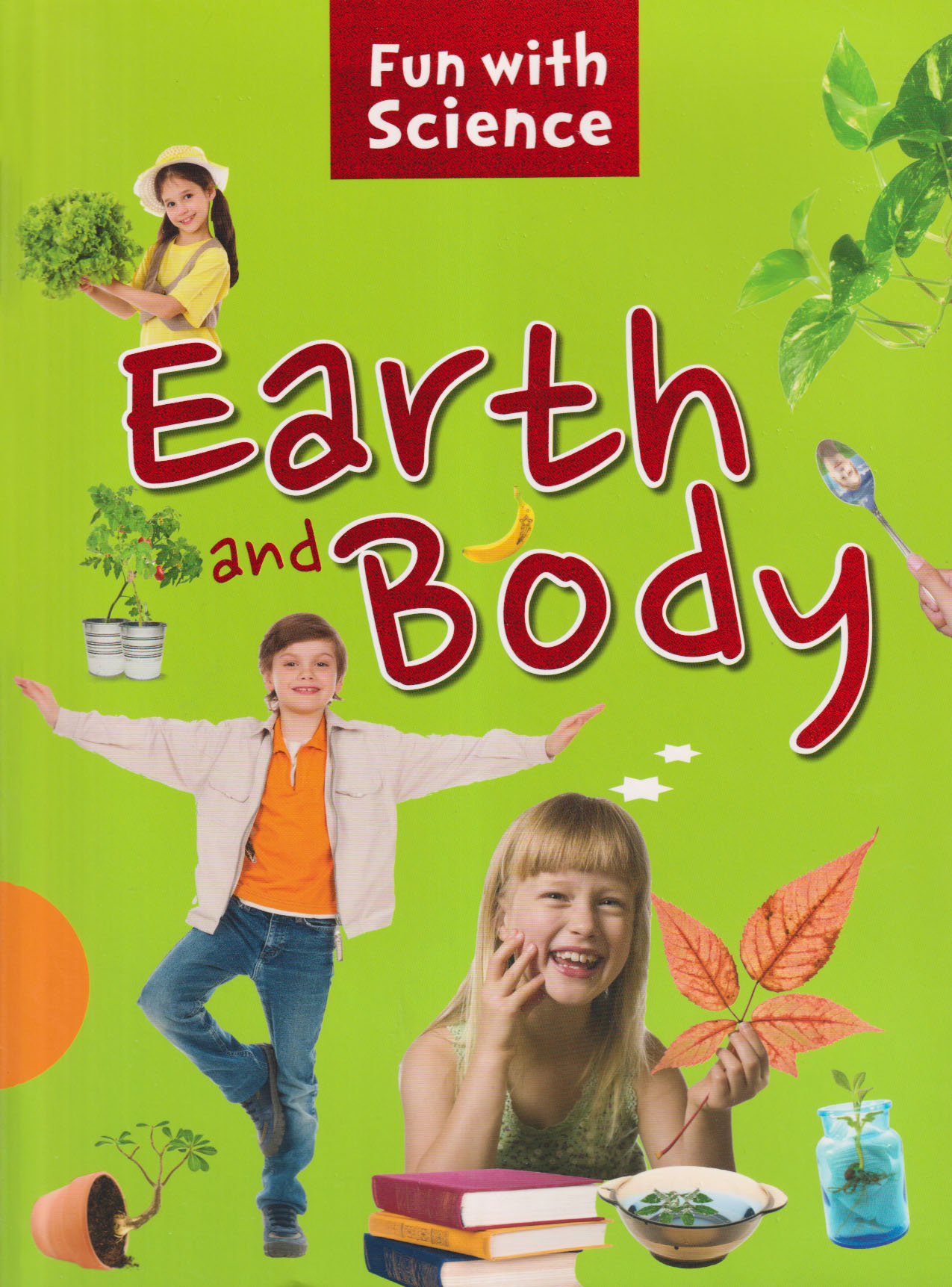 Fun with Science Earth and Body (পেপারব্যাক)