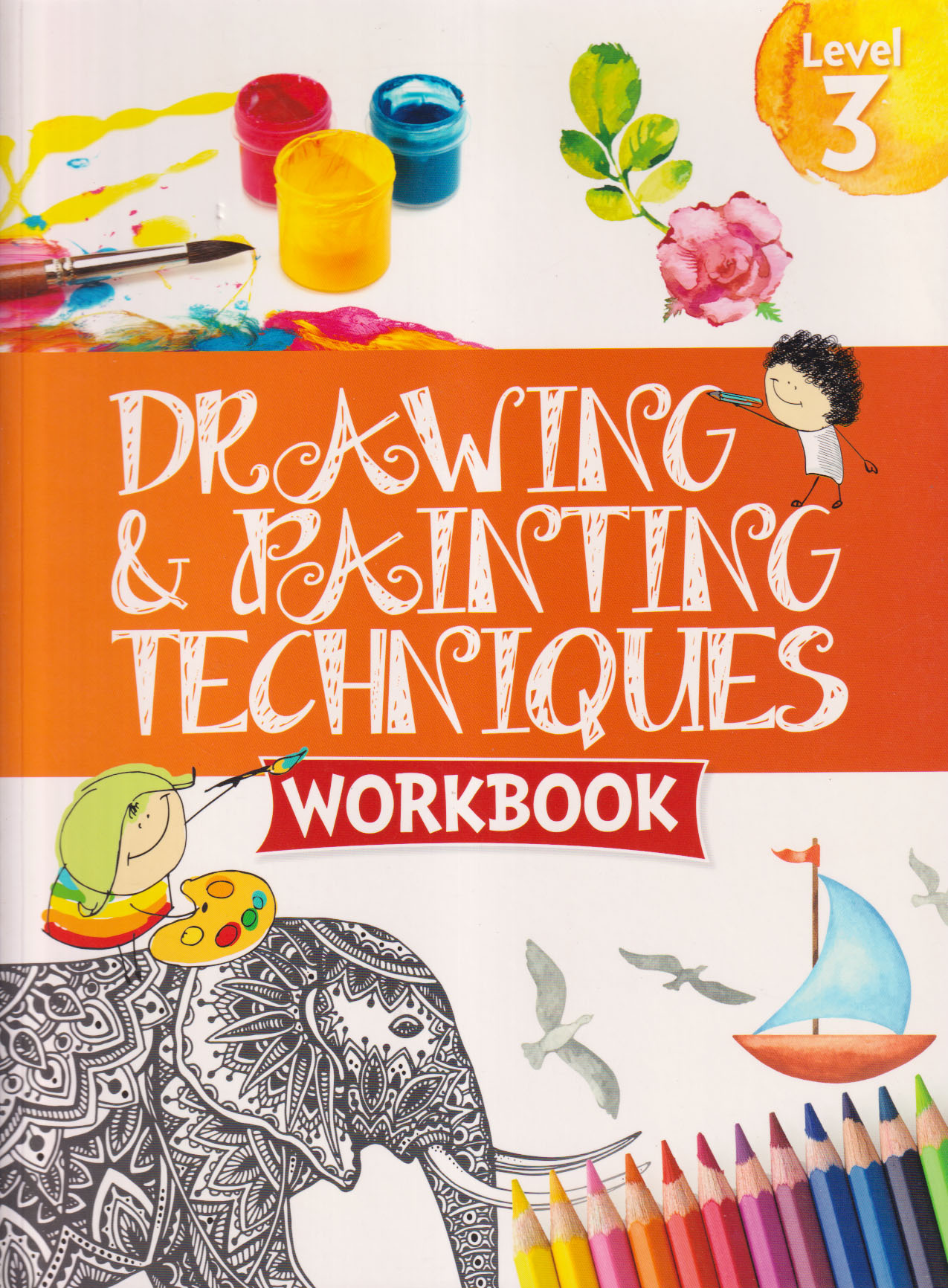 Drawing & Painting Techniques Workbook Level 3 (পেপারব্যাক)