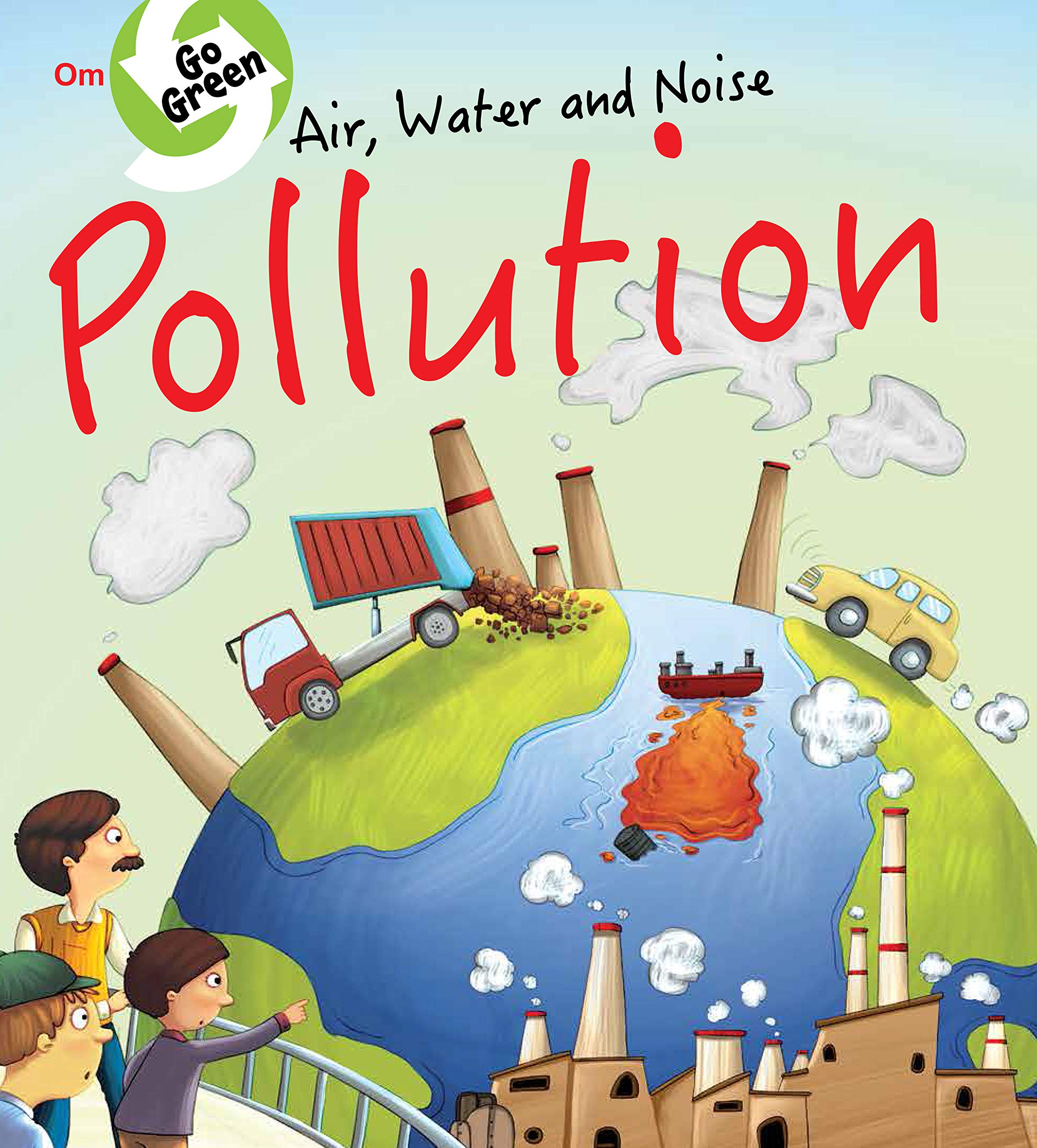 Go Green: Air Water and Noise Pollution (পেপারব্যাক)