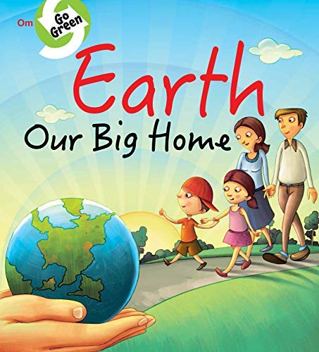 Go Green: Earth Our Big Home (পেপারব্যাক)