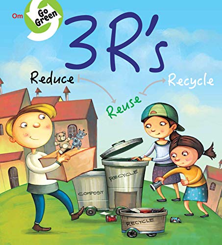 Go Green: 3R's Reduce Recycle Reuse (হার্ডকভার)