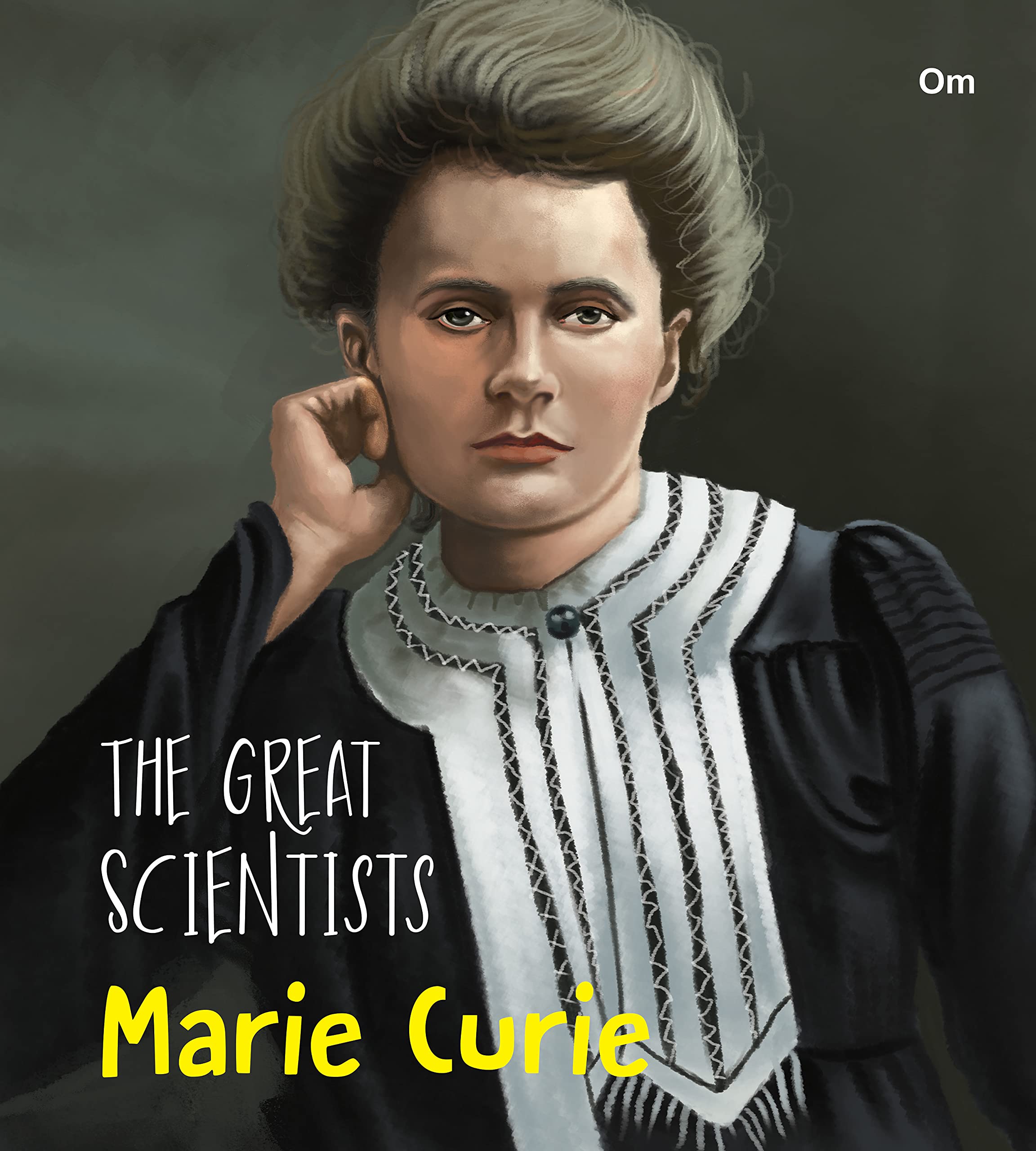 The Great Scientists- Marie Curie (পেপারব্যাক)