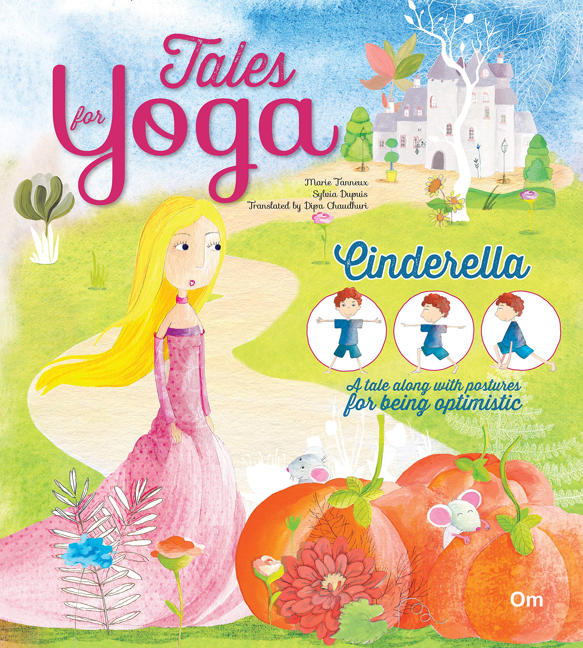 Yoga for Kids: Tales for Yoga : Cinderella A tale along with postures for conquering one's fears (Tales of Yoga) (পেপারব্যাক)