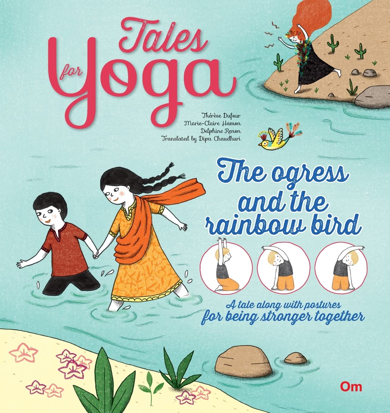 Tales for Yoga : The Ogress and the Rainbow Bird A tale along with postures for being stranger together (পেপারব্যাক)