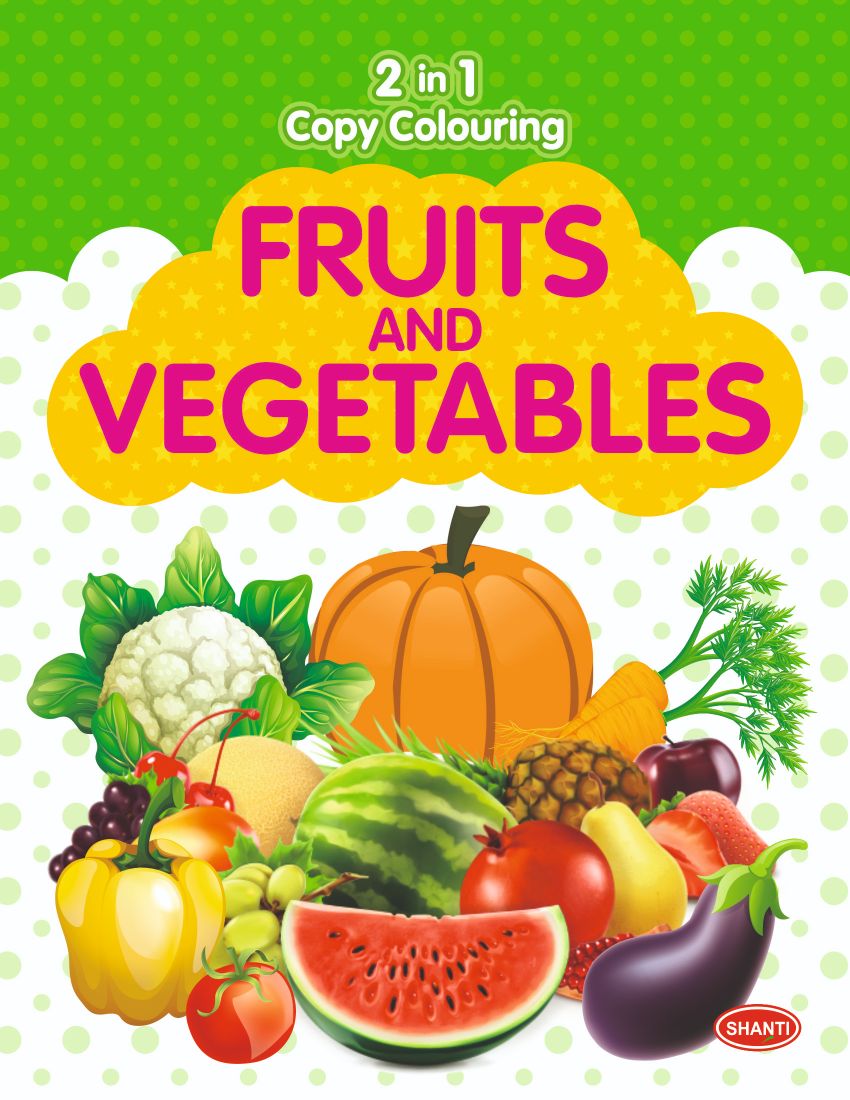 2 In 1 Copy Colouring Fruits And Vegetables (পেপারব্যাক)