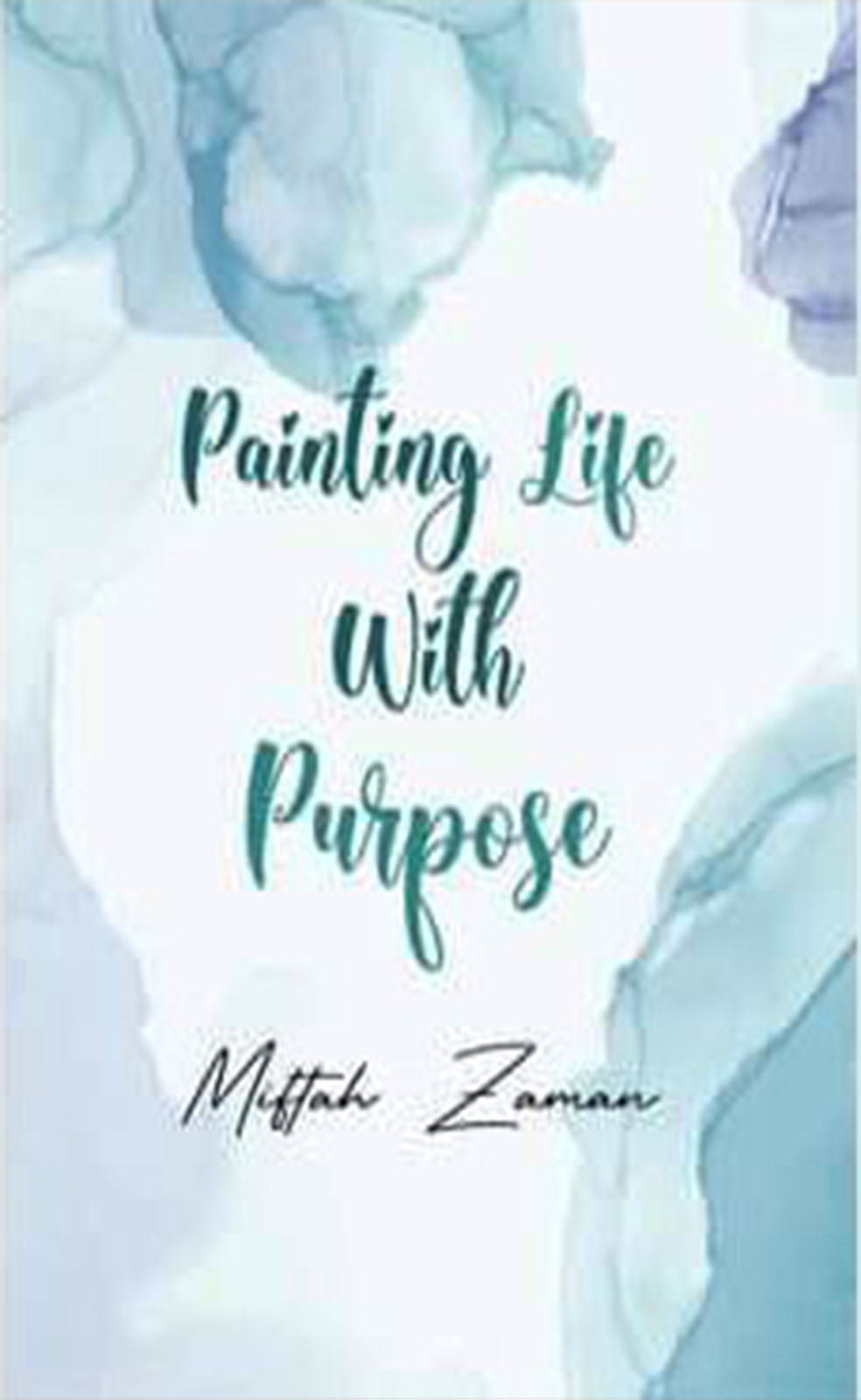 Painting Life With Purpose (পেপারব্যাক)