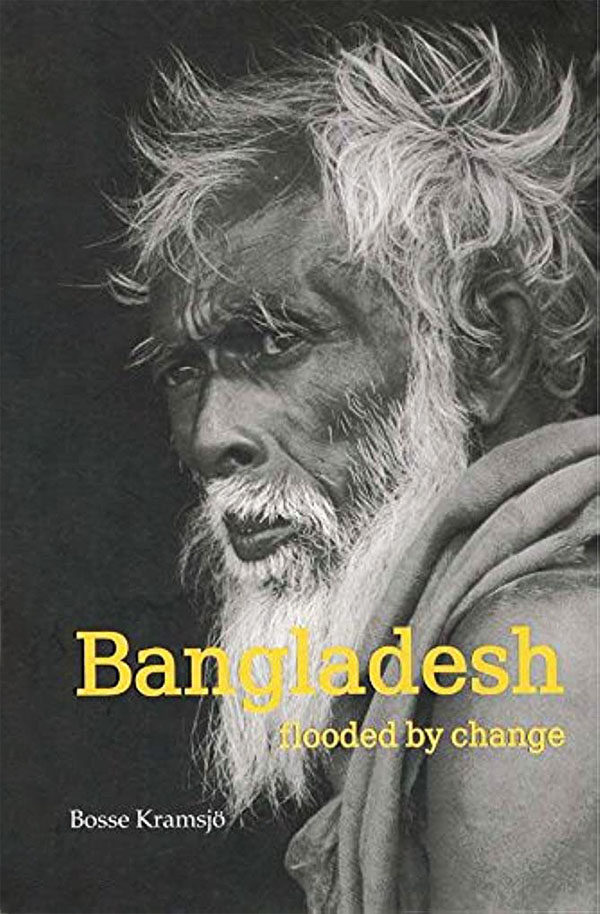 BANGLADESH : FLOODED BY CHANGE (হার্ডকভার)
