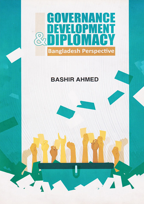 Governance Development & Diplomacy Bangladesh Perspective (হার্ডকভার)