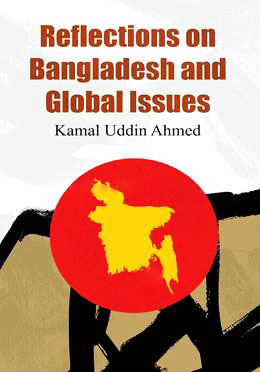 Reflections on Bangladesh and Global Issues (হার্ডকভার)