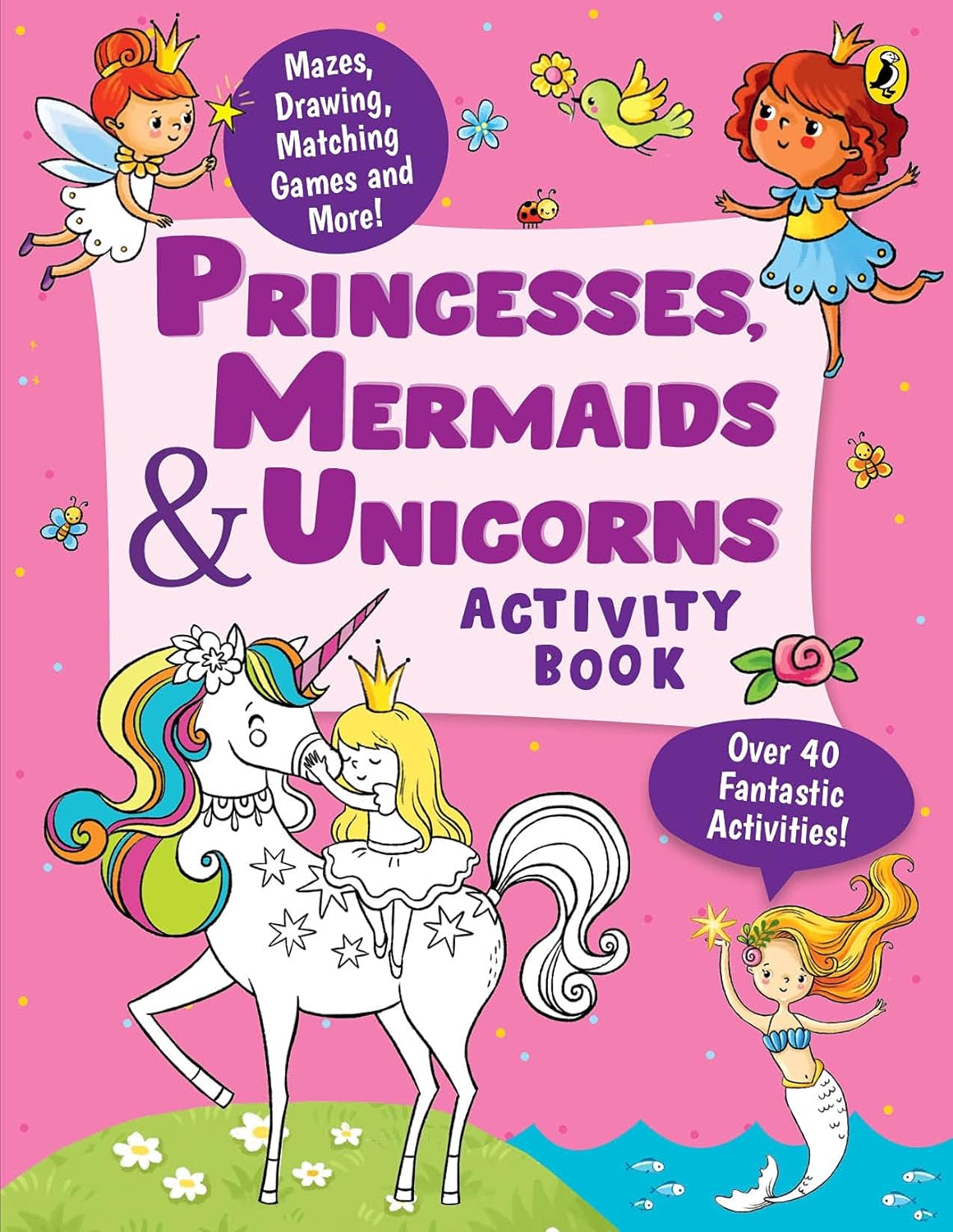 Princesses, Mermaids and Unicorns Activity Book (পেপারব্যাক)