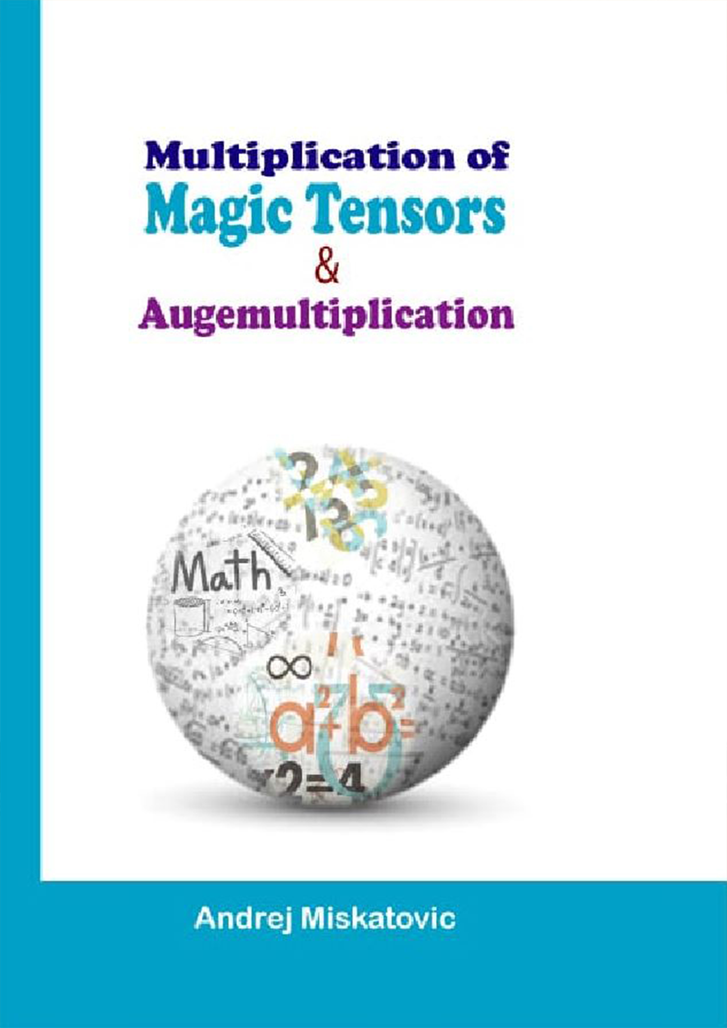 Multiplication of Magic Tensors & Augemultiplication (পেপারব্যাক)