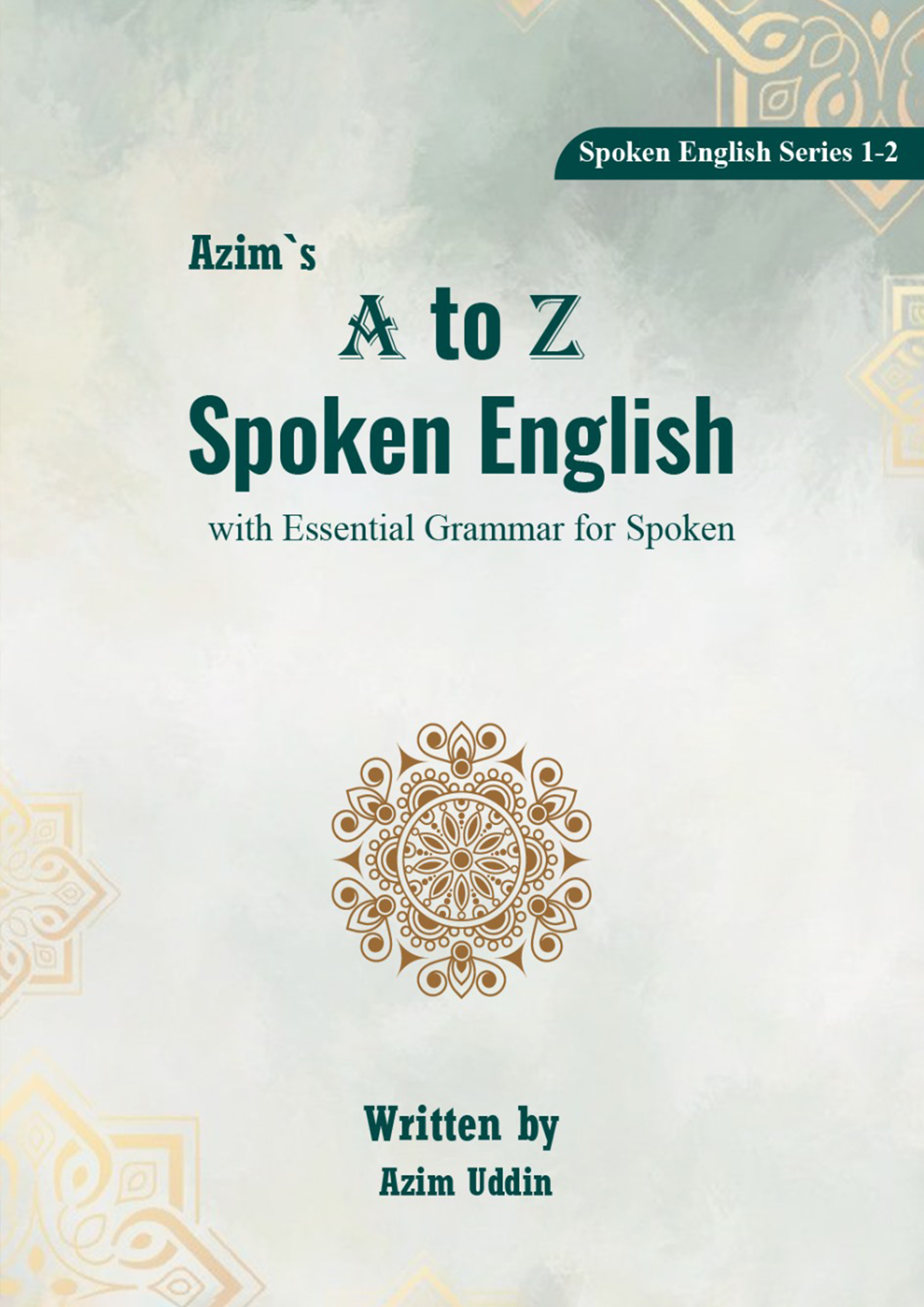A TO Z SPOKEN ENGLISH (পেপারব্যাক)