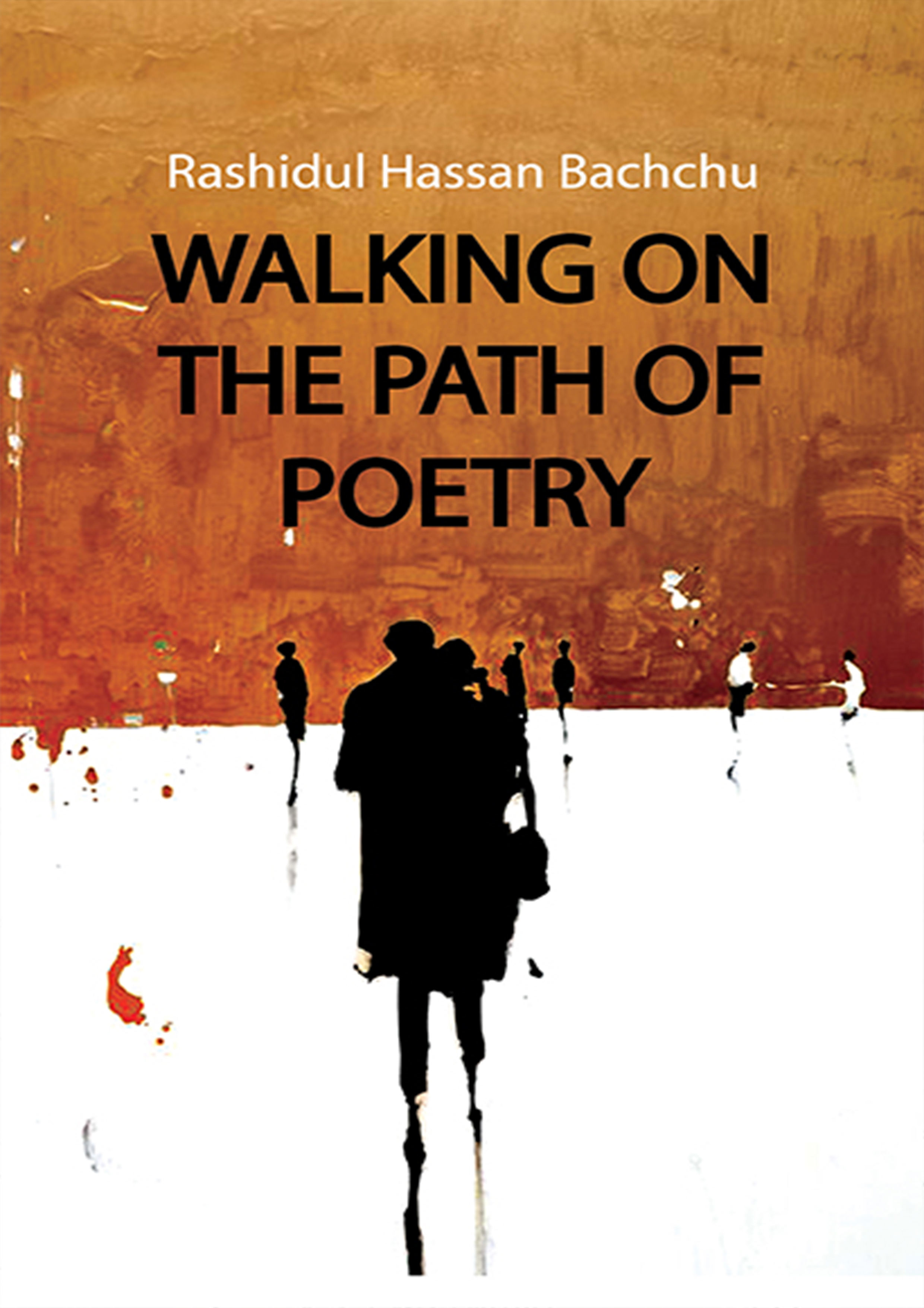 WALKING ON THE PATH OF POETRY (হার্ডকভার)