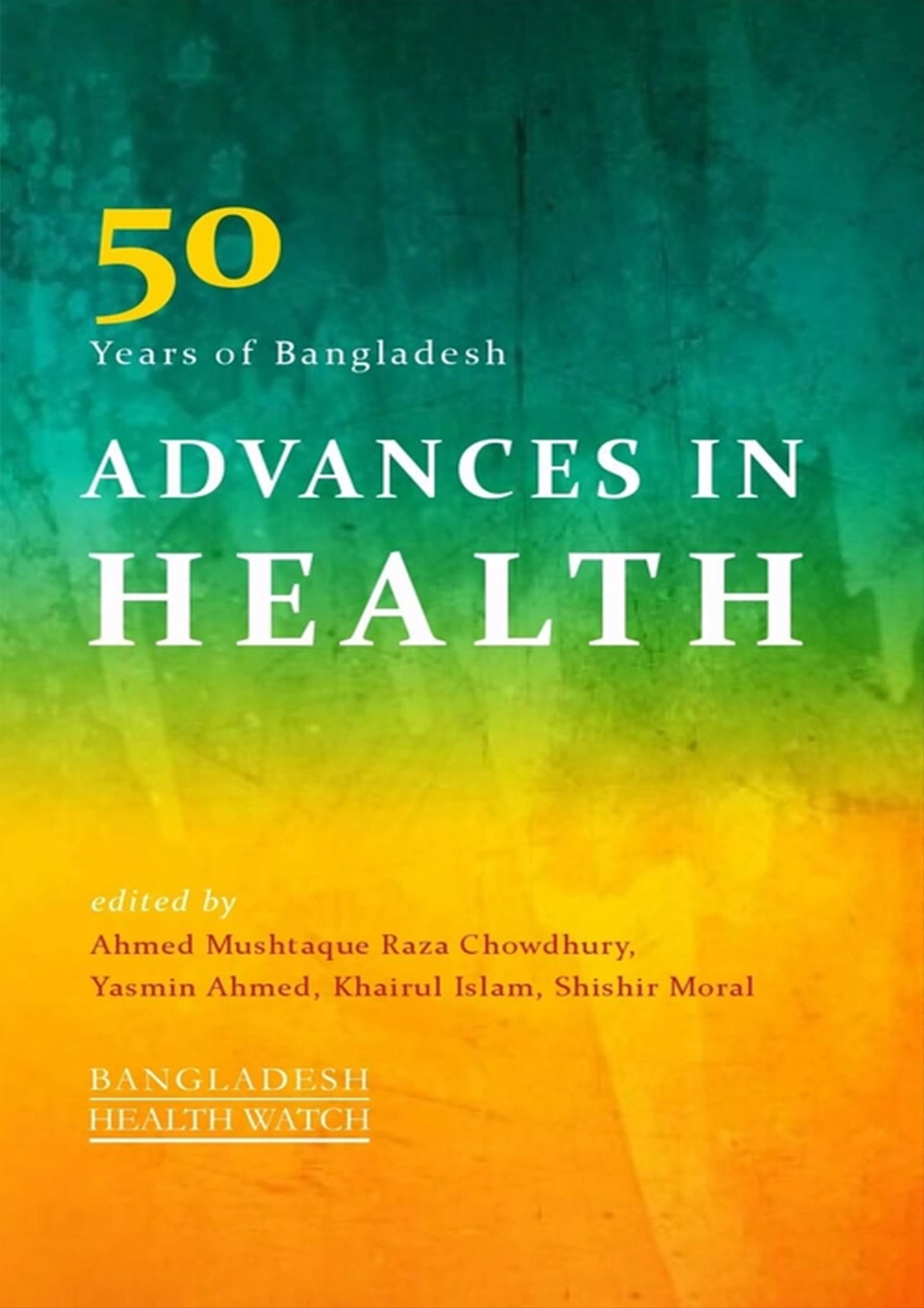 50 Years of Bangladesh Advances in Health (হার্ডকভার)