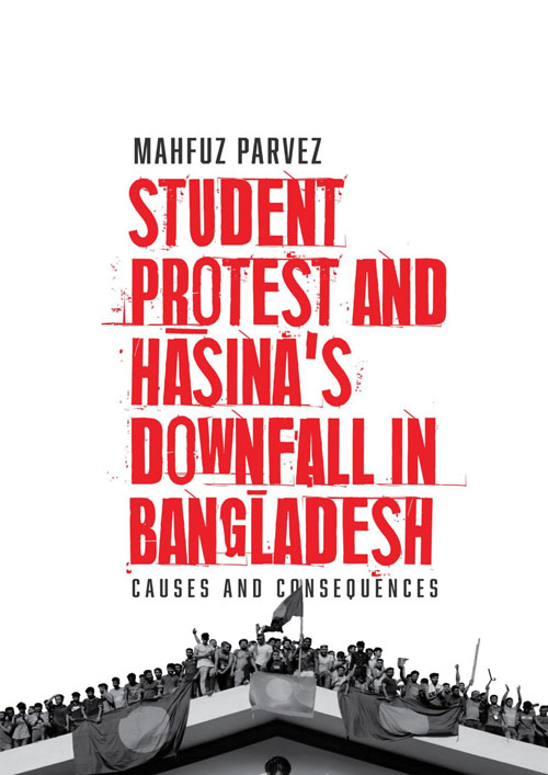 Student Protest and Hasina's Downfall in Bangladesh (হার্ডকভার)