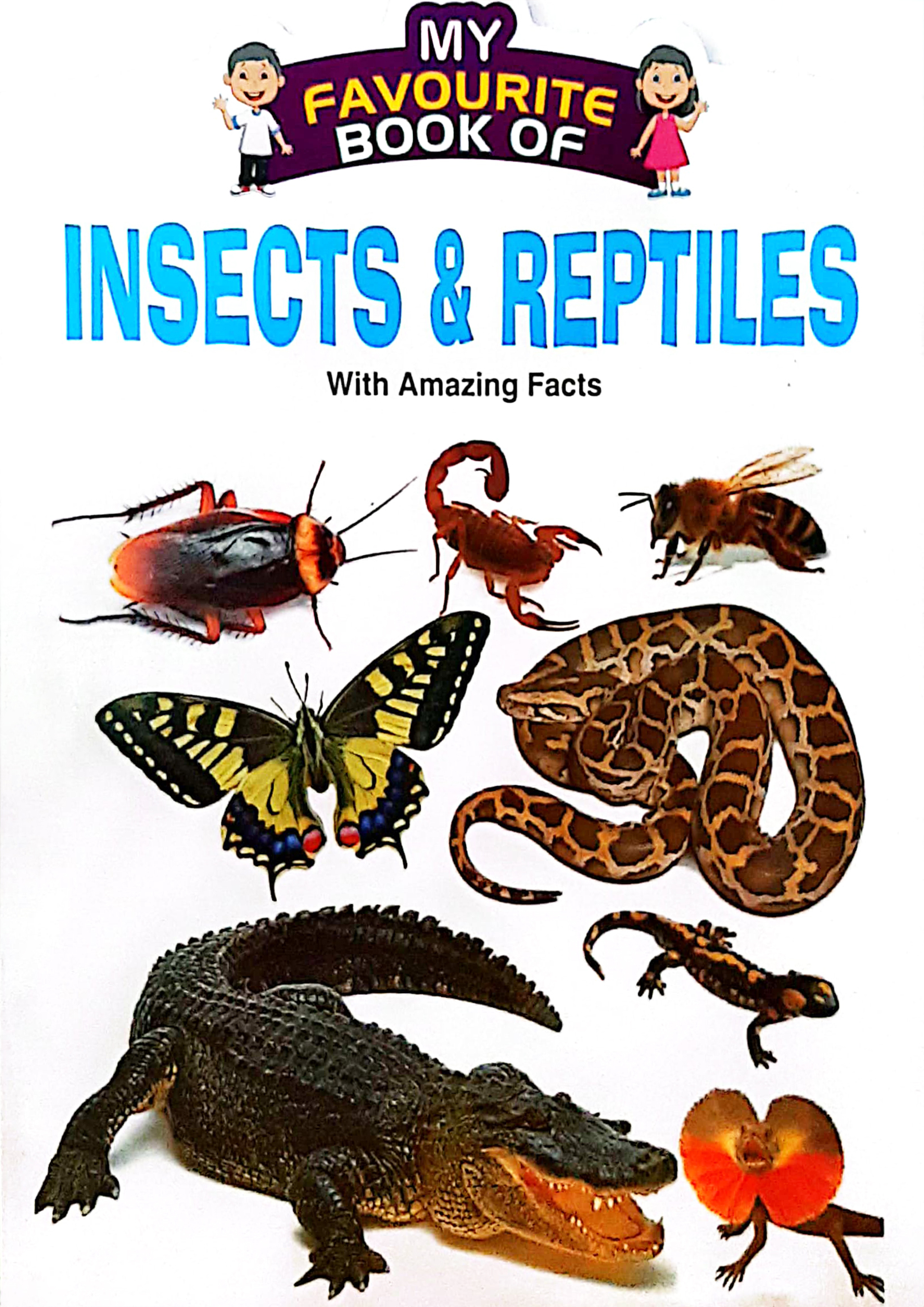 My Favourite Book Of : Insects & Reptiles (পেপারব্যাক)