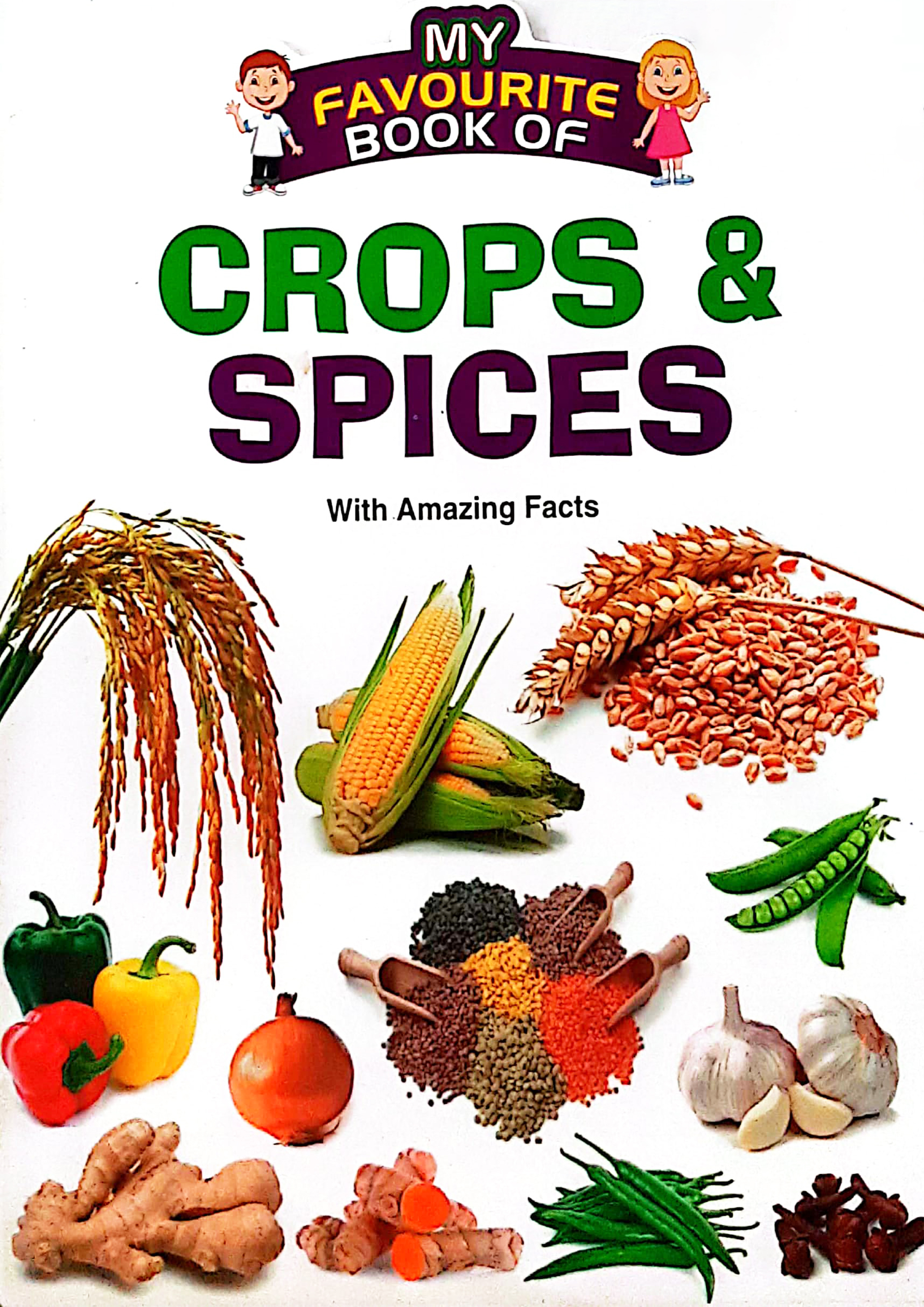 My Favourite Book Of : Crops & Spices (পেপারব্যাক)