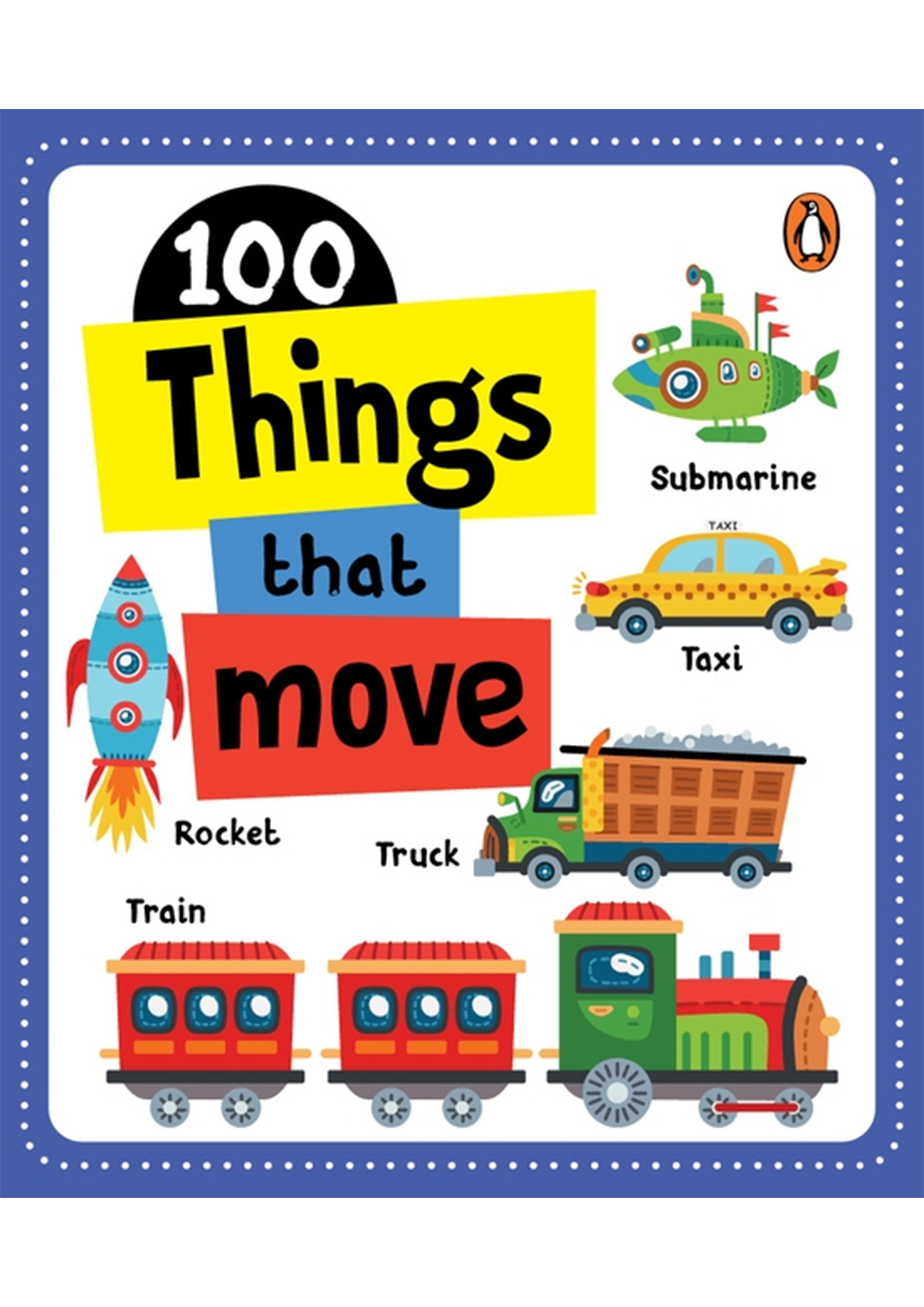 100 Things That Move (পেপারব্যাক)