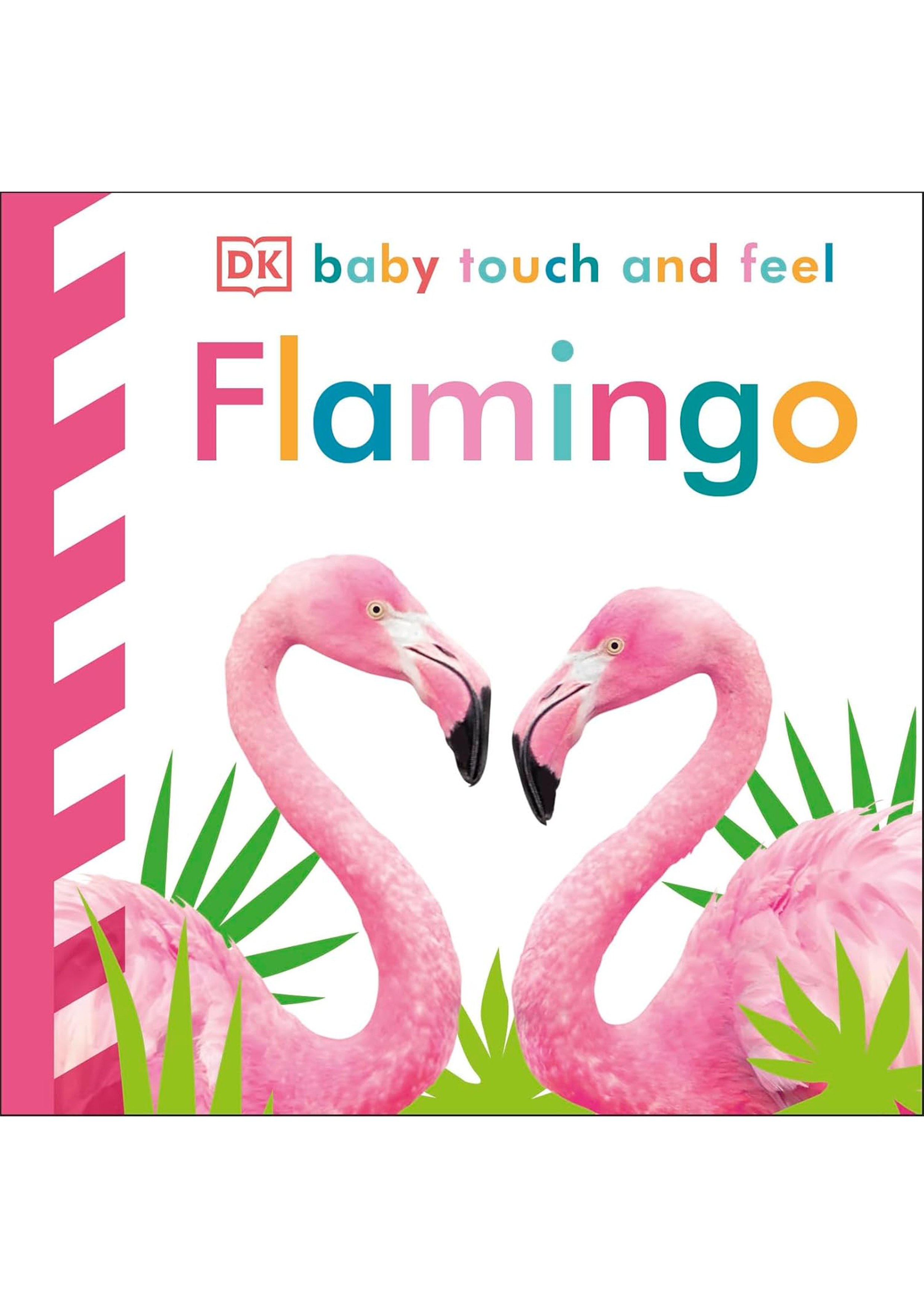 Baby Touch and Feel Flamingo DK (হার্ডকভার)