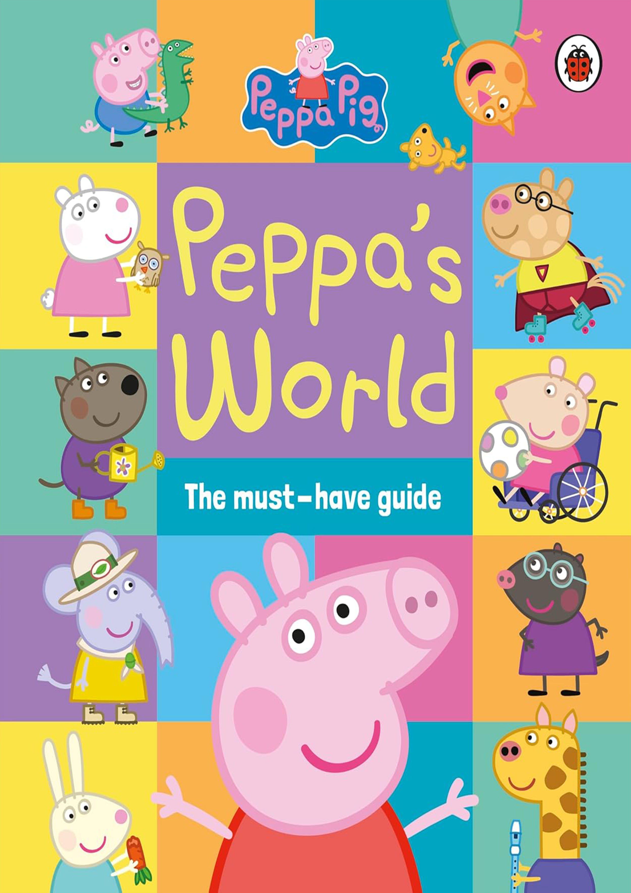 Peppa Pig: Peppas World: The Must-Have Guide (হার্ডকভার)