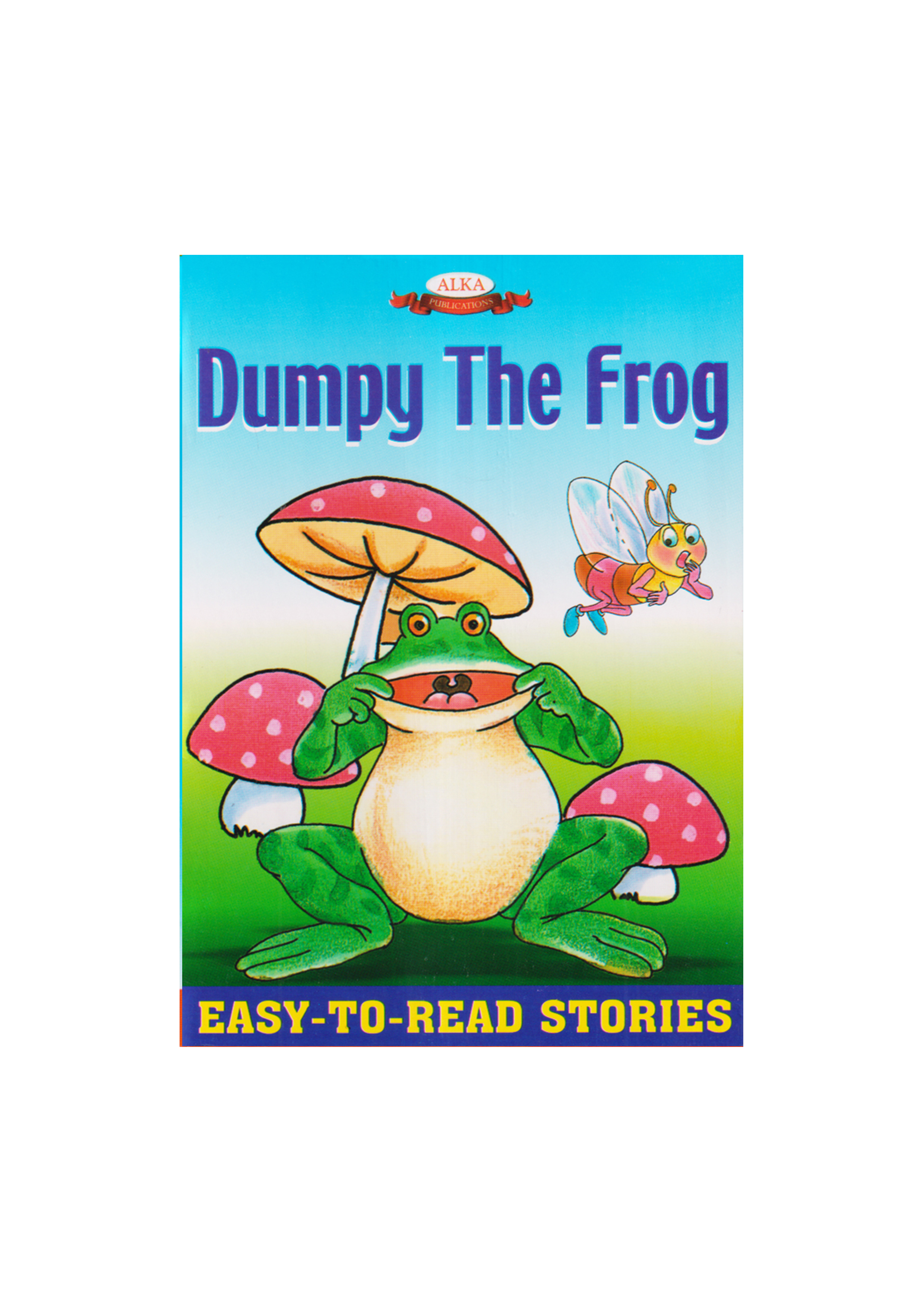 Easy-To-Read Stories : Dumpy The Frog (পেপারব্যাক)