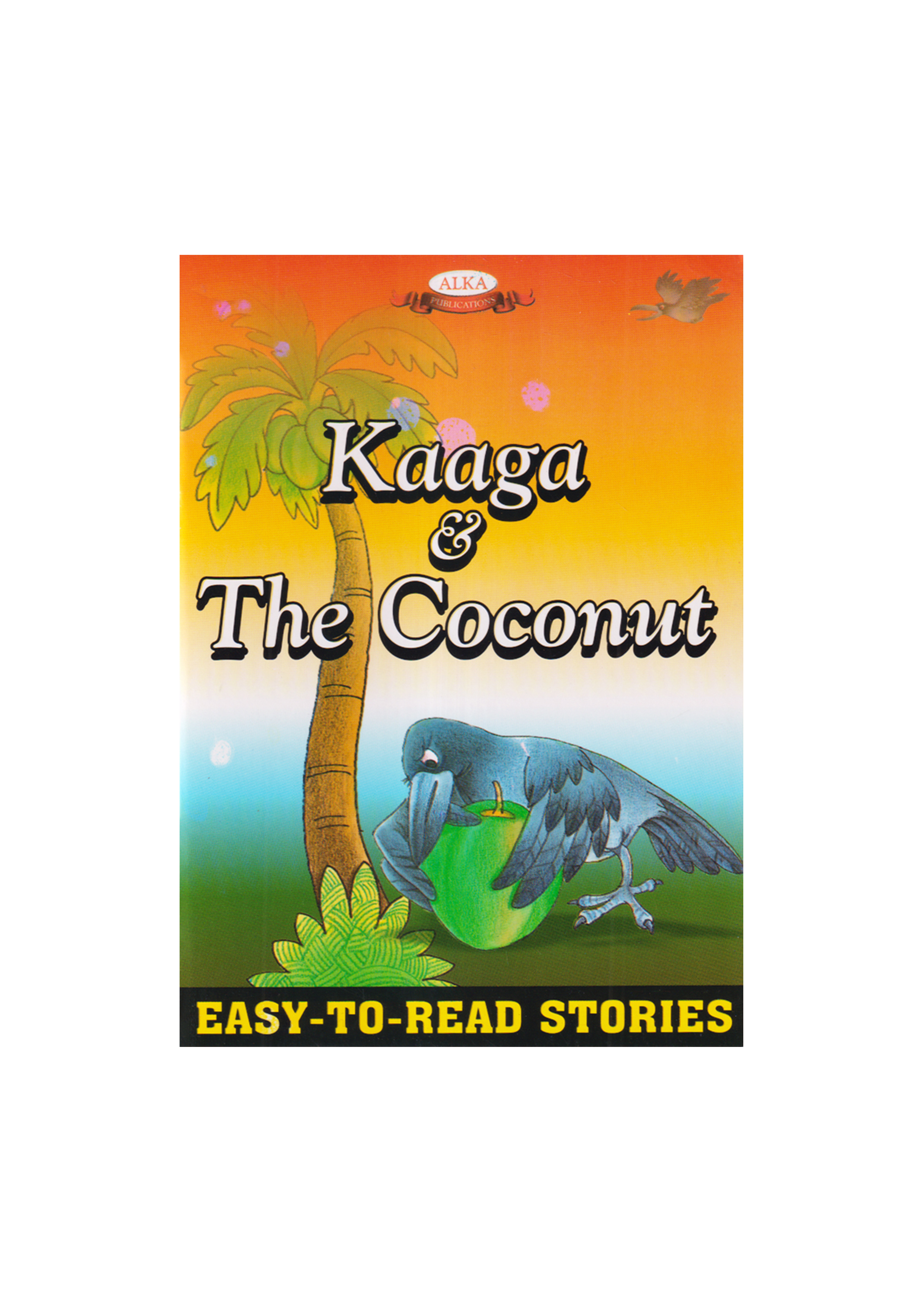 Easy-To-Read Stories : Kaaga & The Coconut (পেপারব্যাক)