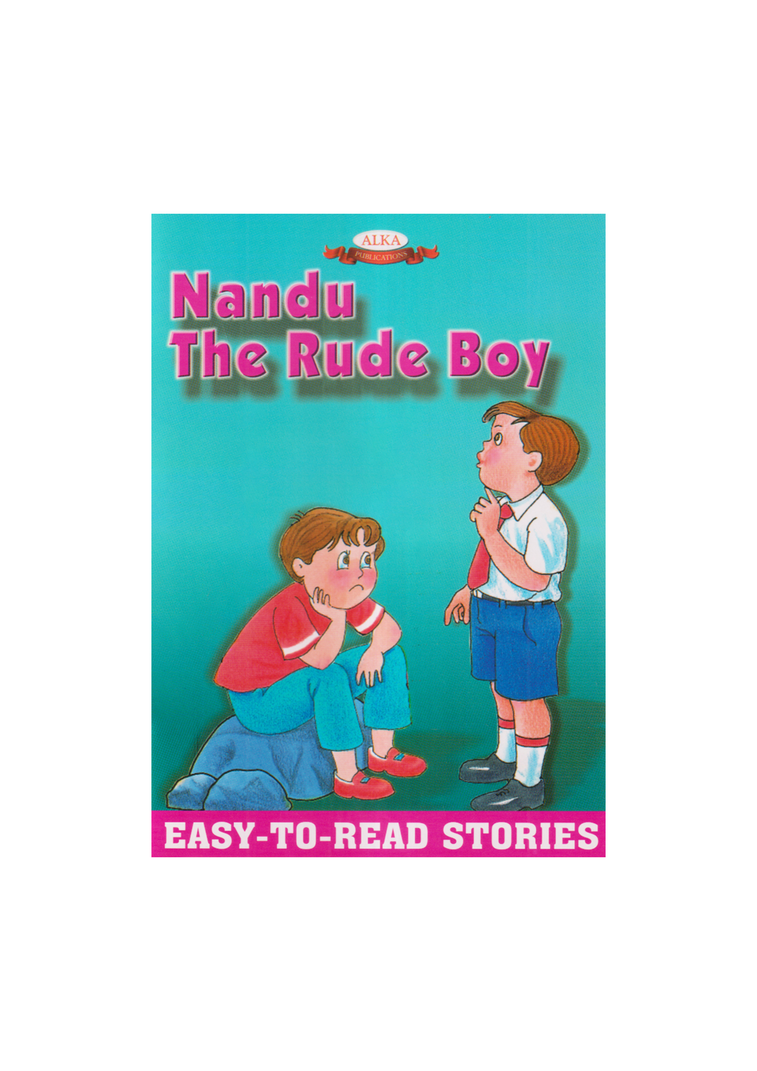 Easy-To-Read Stories : Nandu The Rude Boy (পেপারব্যাক)