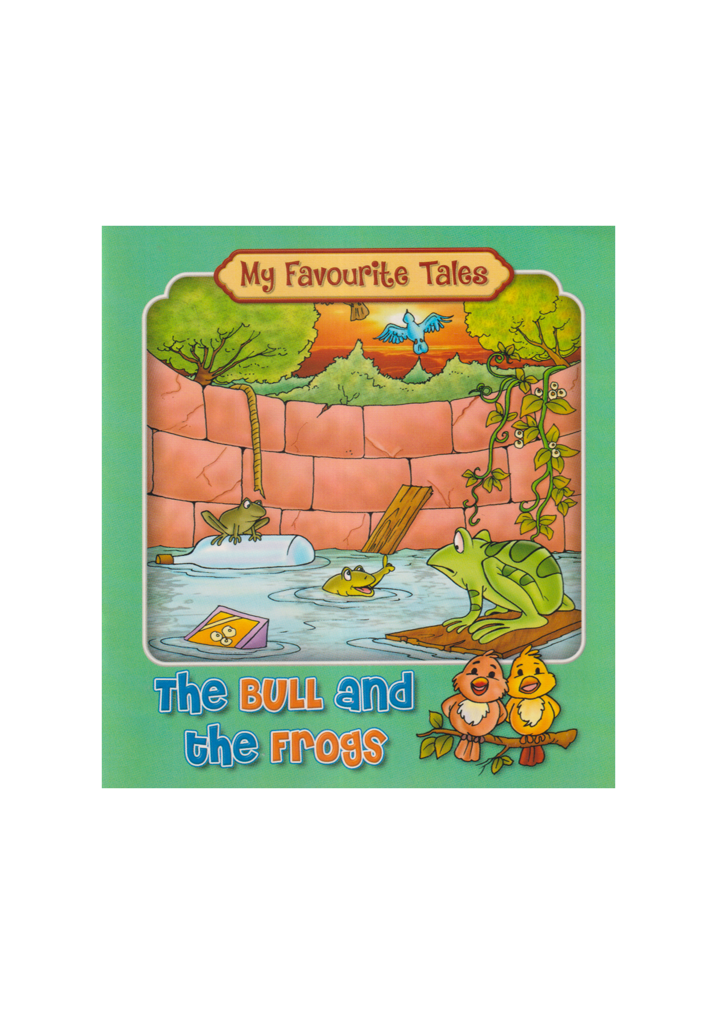 My Favourite Tales : The Bull And The Frogs (পেপারব্যাক)