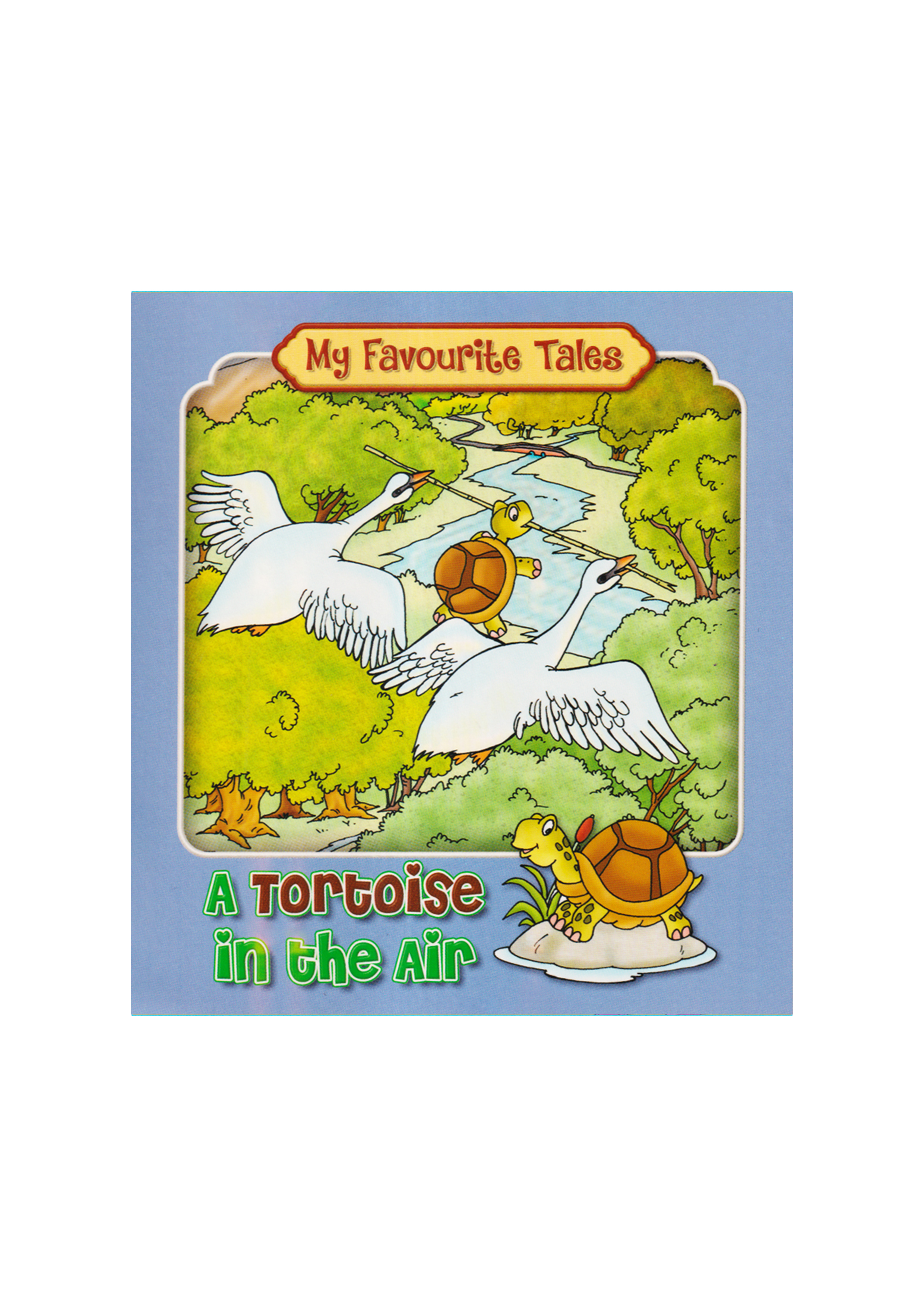 My Favourite Tales : A Tortoise In The Air (পেপারব্যাক)