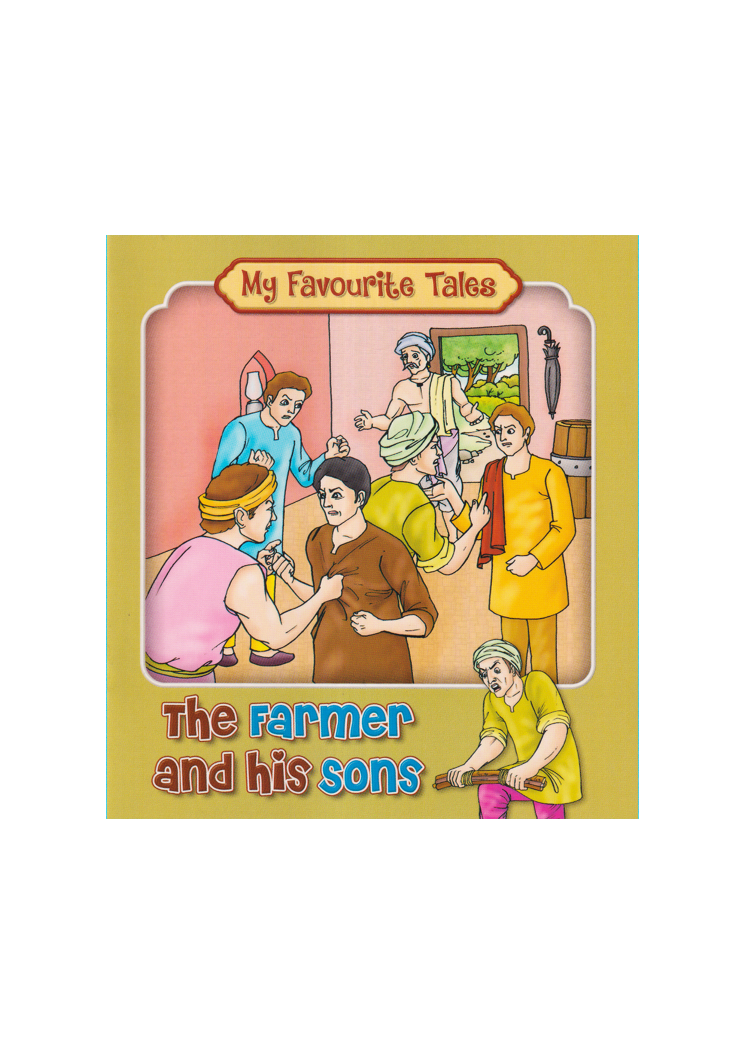 My Favourite Tales : The Farmer And His Sons (পেপারব্যাক)