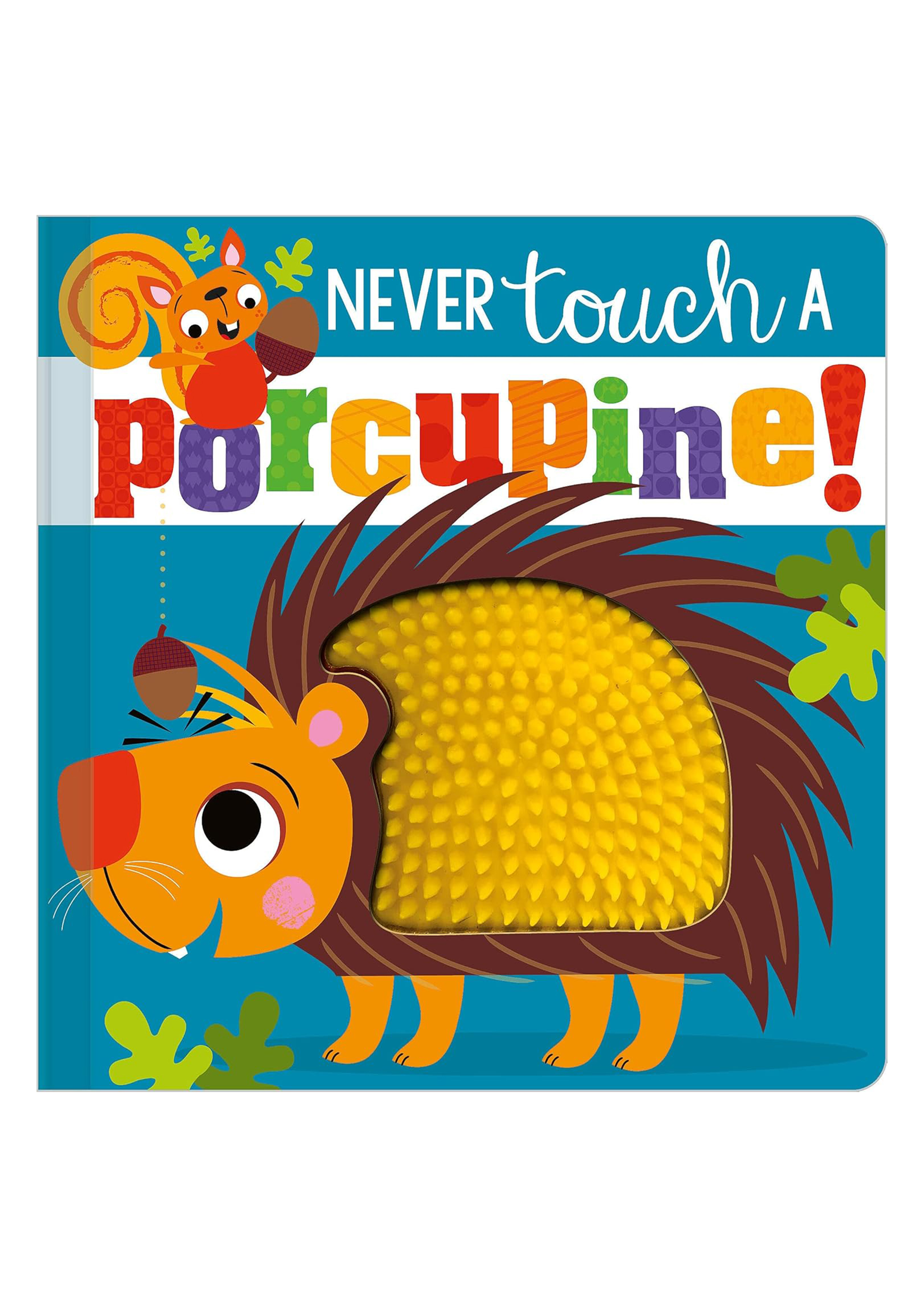 Never Touch a Porcupine! (হার্ডকভার)