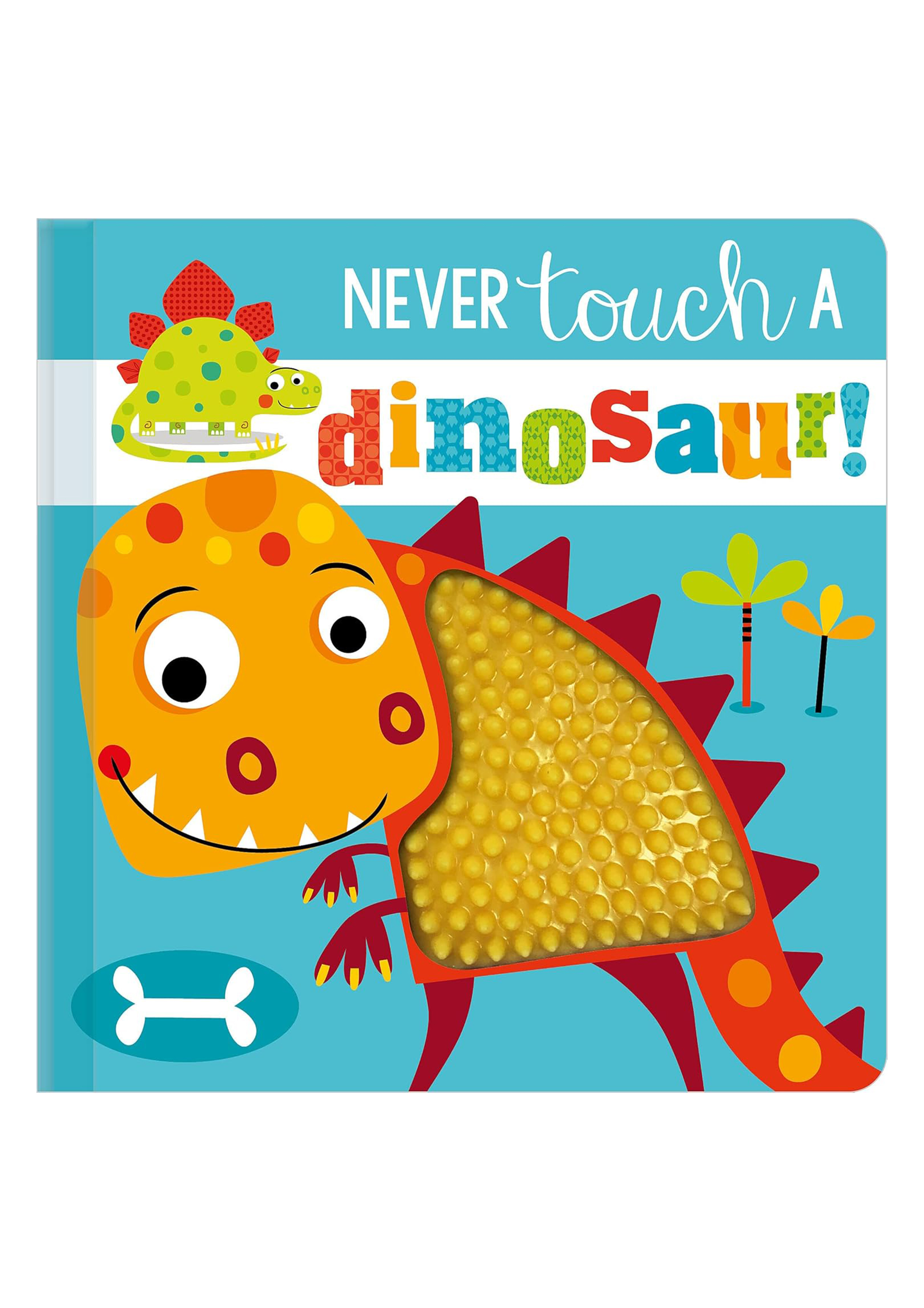 Never Touch a Dinosaur! (হার্ডকভার)