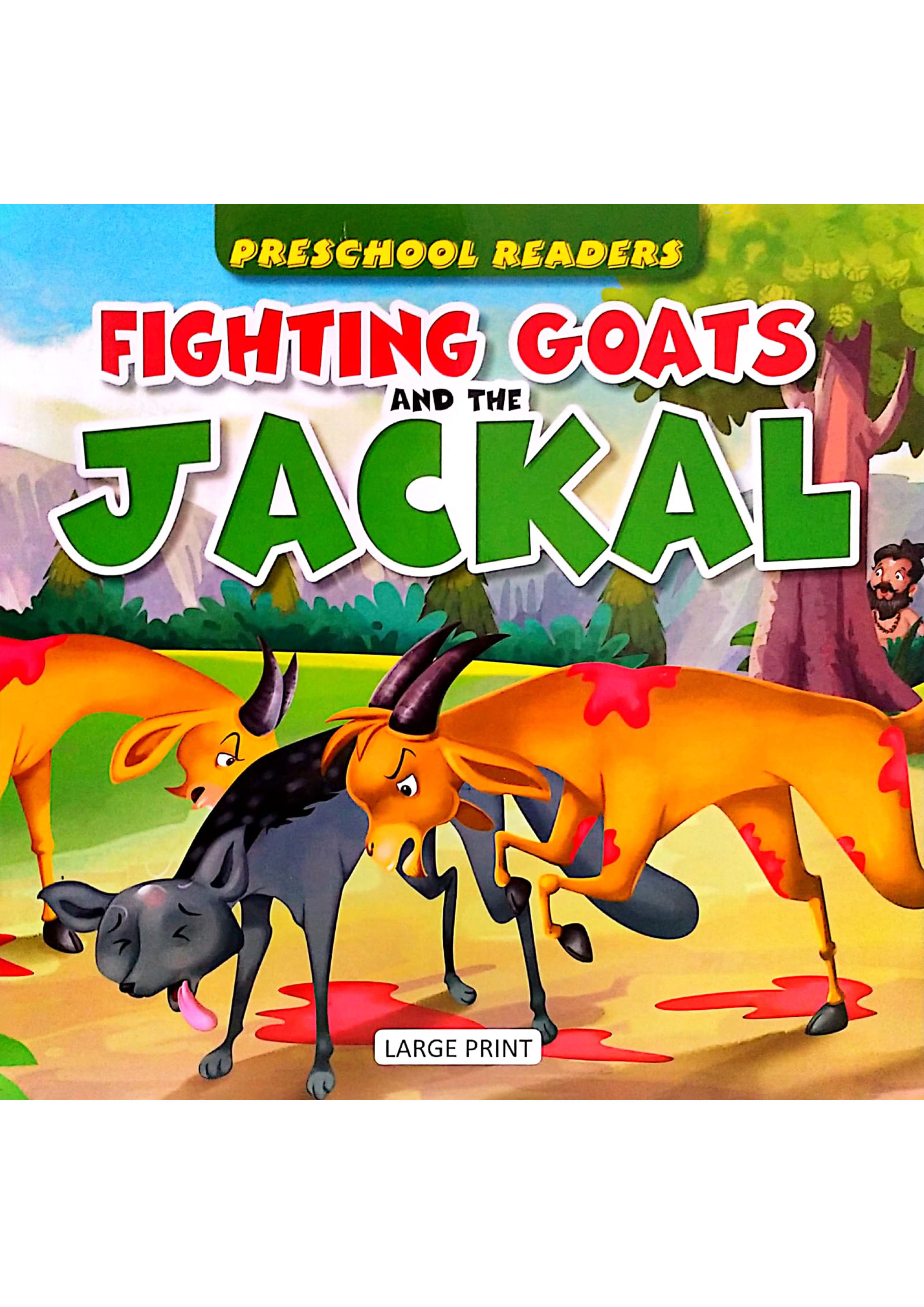 Preschool Readers: Fighting Goats And The Jackal (পেপারব্যাক)