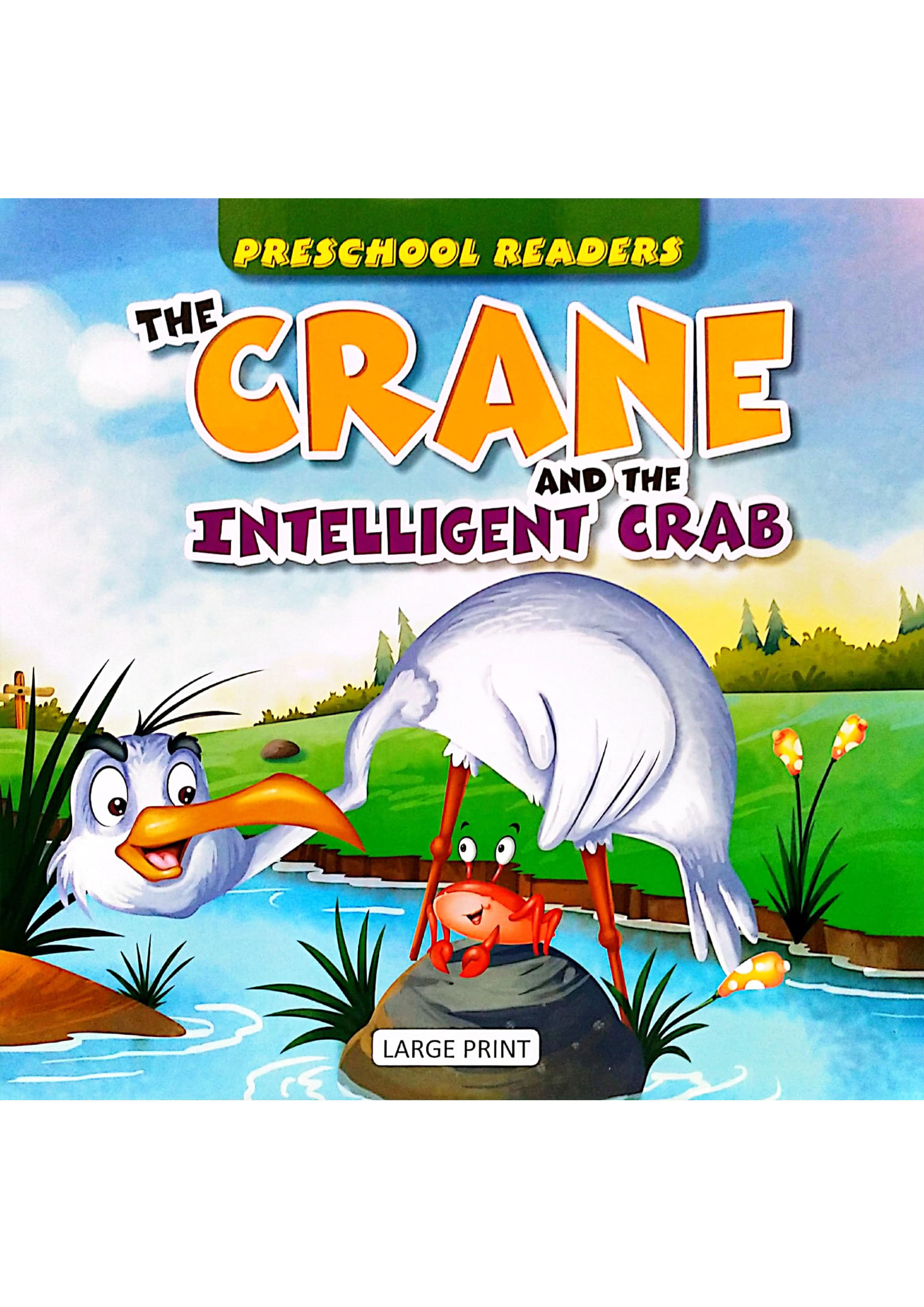 Preschool Readers: The Crane And The Intelligent Crab (পেপারব্যাক)