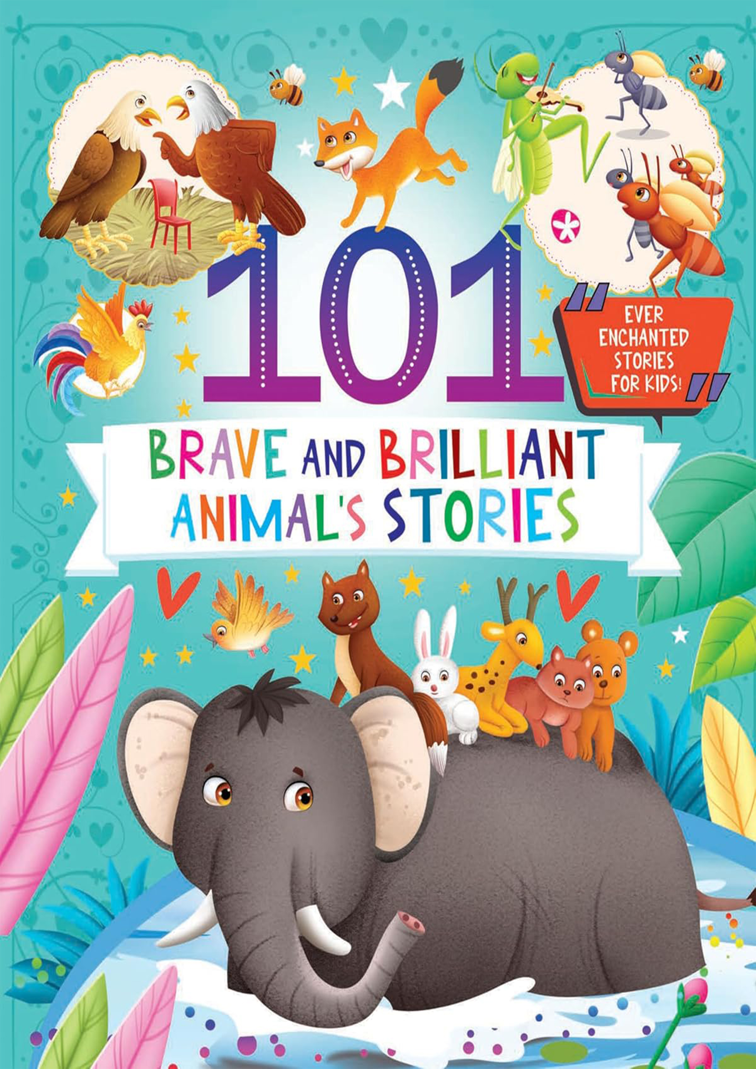 101 Brave And Brilliant Animals Stories (হার্ডকভার)