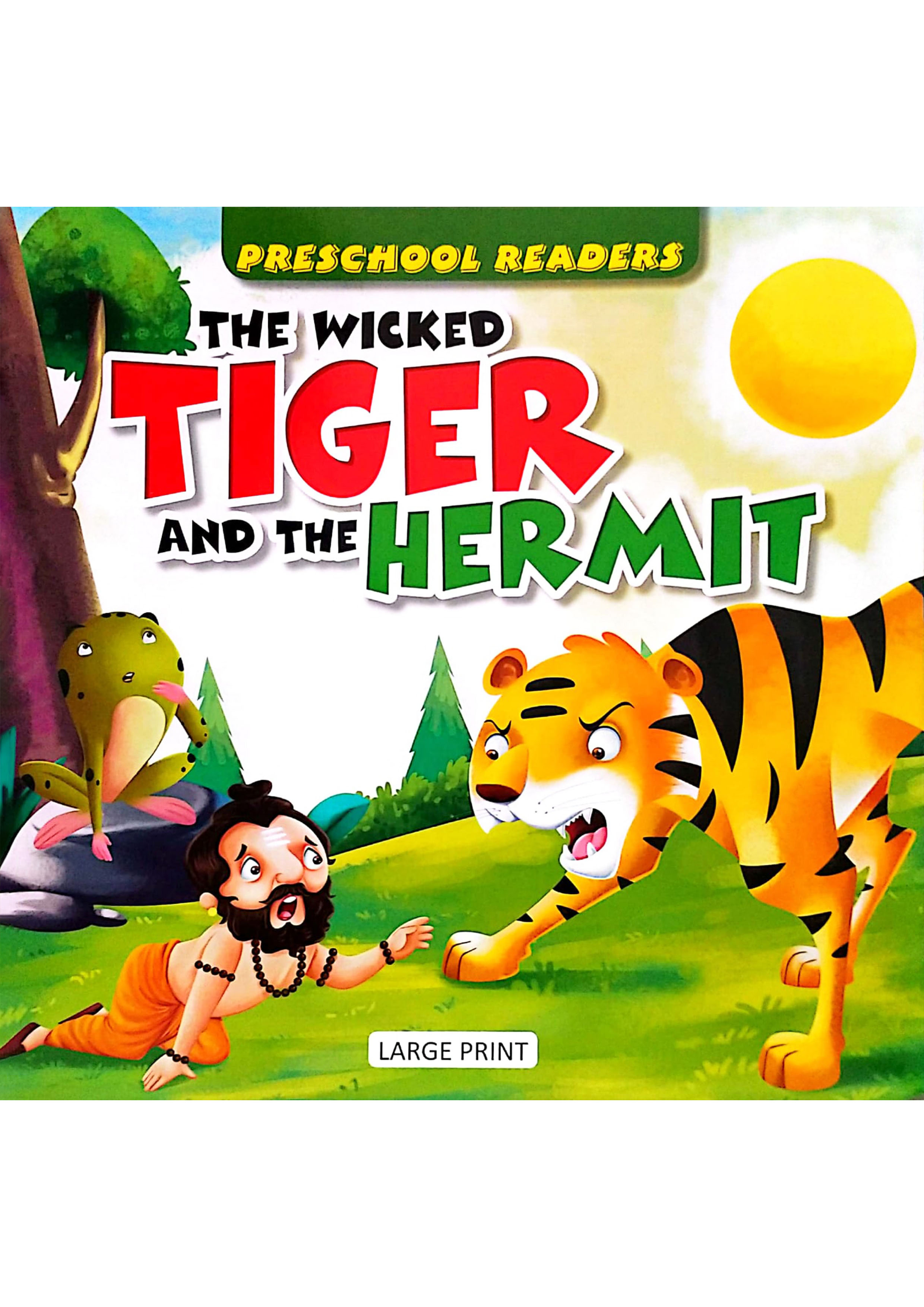 Preschool Readers: The Wicked Tiger And The Hermit (পেপারব্যাক)