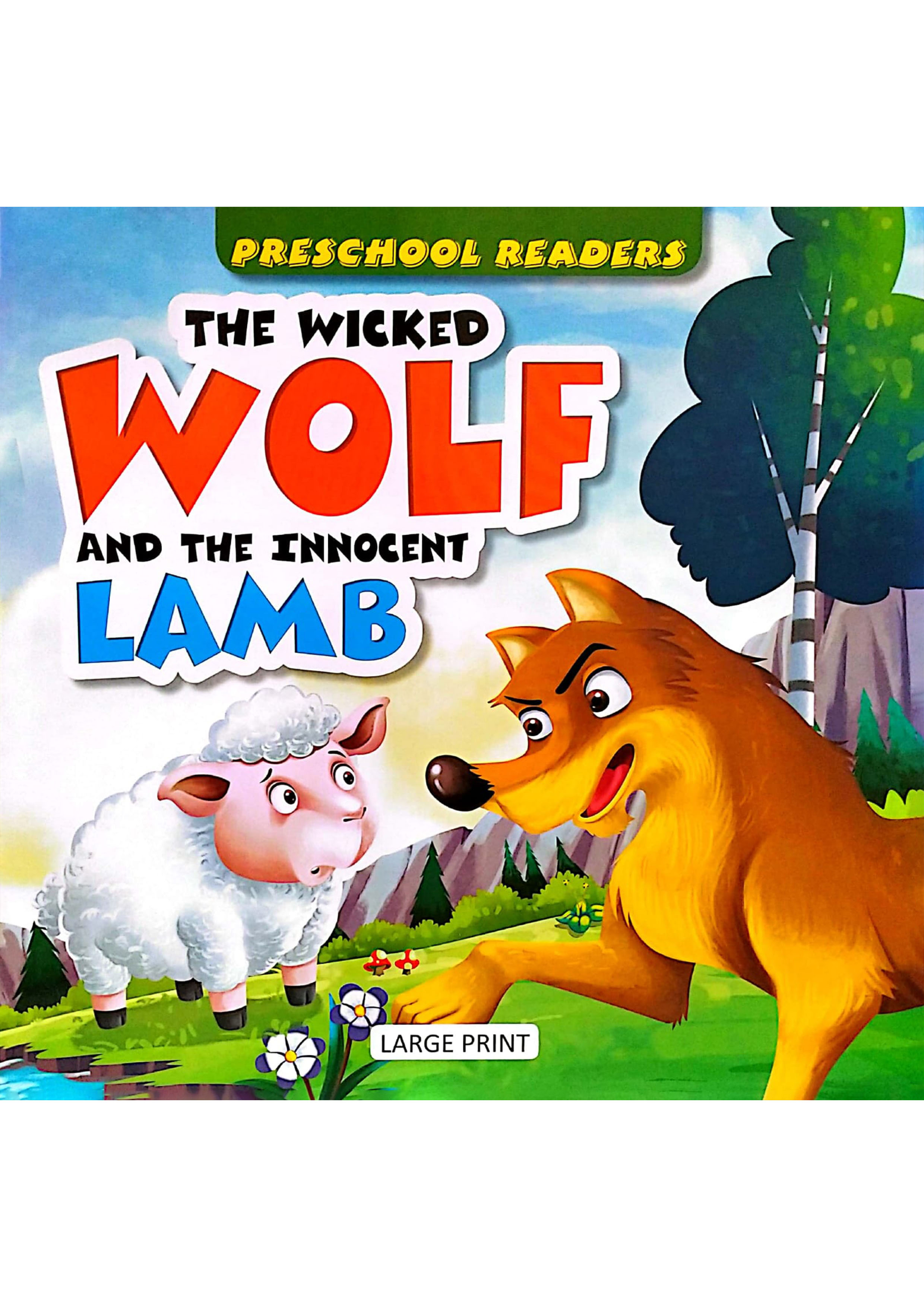 Preschool Readers: The Wicked Wolf And The Innocent Lamb (পেপারব্যাক)