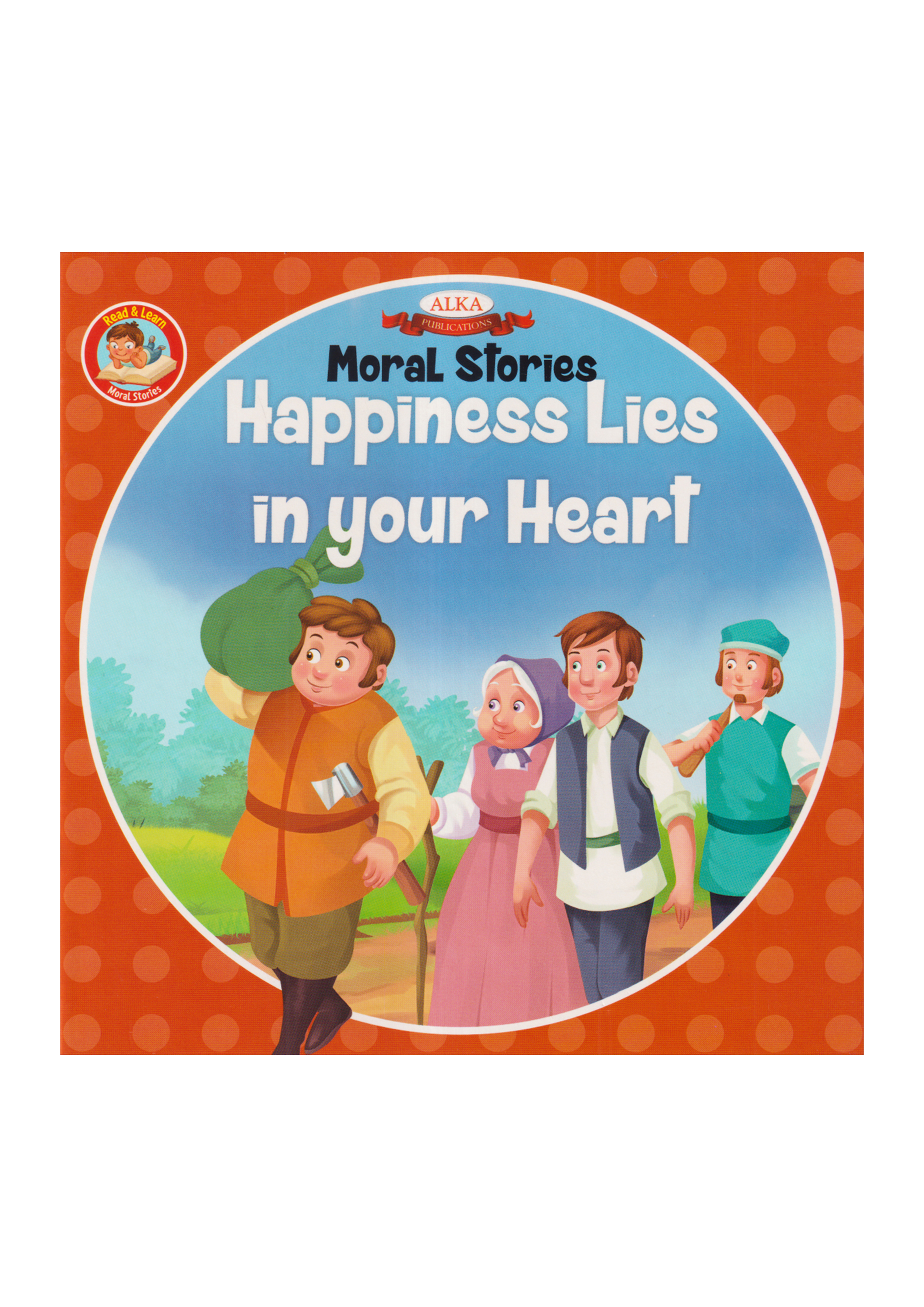 Moral Stories Happiness Lies In Your Heart (পেপারব্যাক)