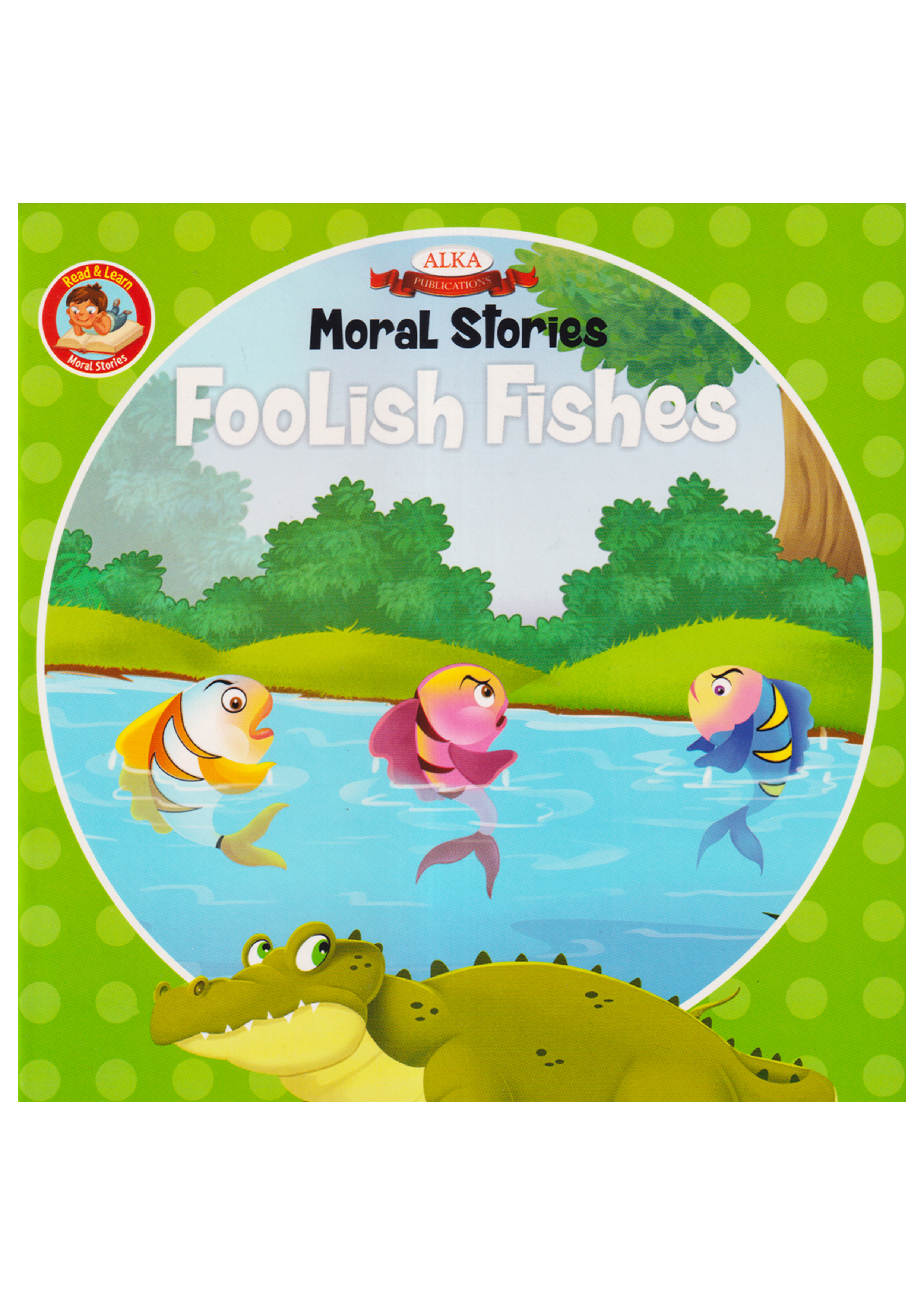 Moral Stories Foolish Fishers (পেপারব্যাক)