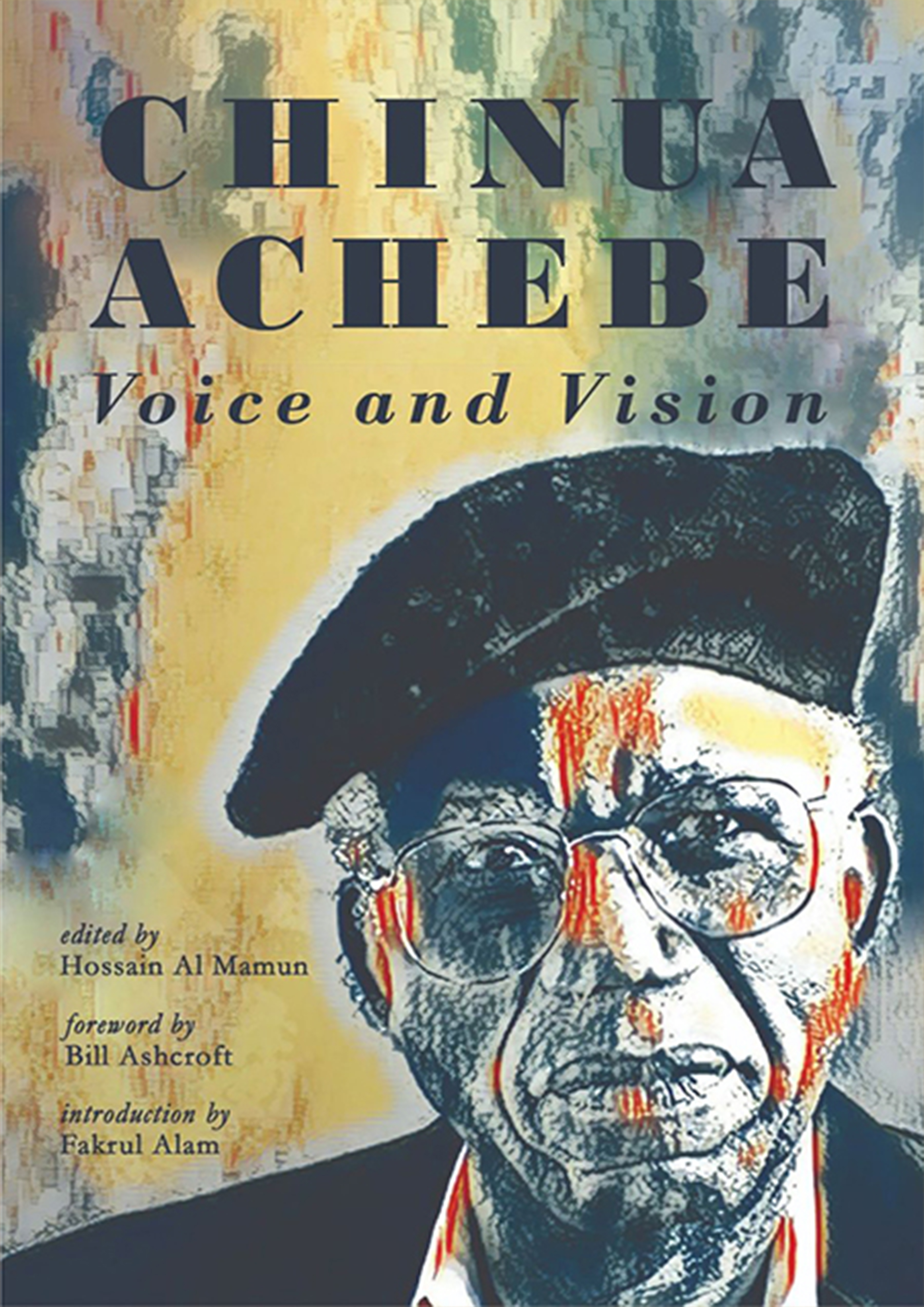 Chinua Achebe Voice and Vision (হার্ডকভার)