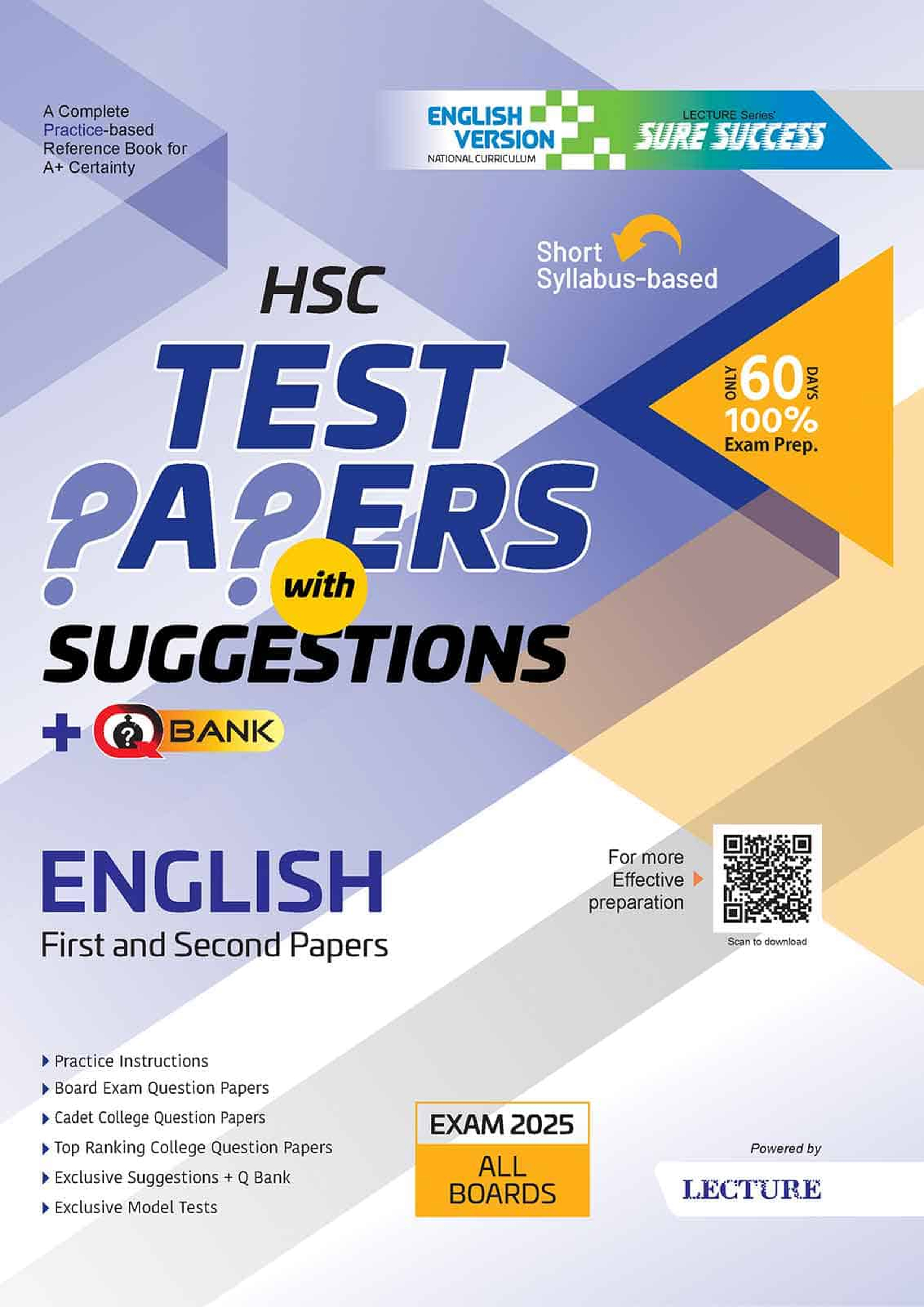 Lecture Sure Success English First and Second Papers Test Papers + Made Easy - HSC 2025 (English Version) (পেপারব্যাক) Lecture Sure Success English First and Second Papers Test Papers + Made Easy - HSC 2025 (English Version) (পেপারব্যাক)
