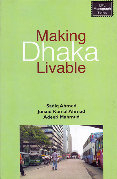 Making Dhaka Livable (হার্ডকভার) Making Dhaka Livable (হার্ডকভার)