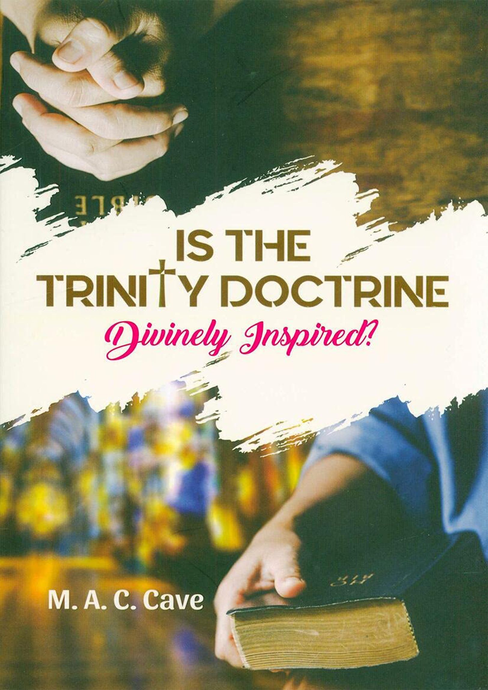 Is The Trinity Doctrine Divinely Inspired? (পেপারব্যাক)