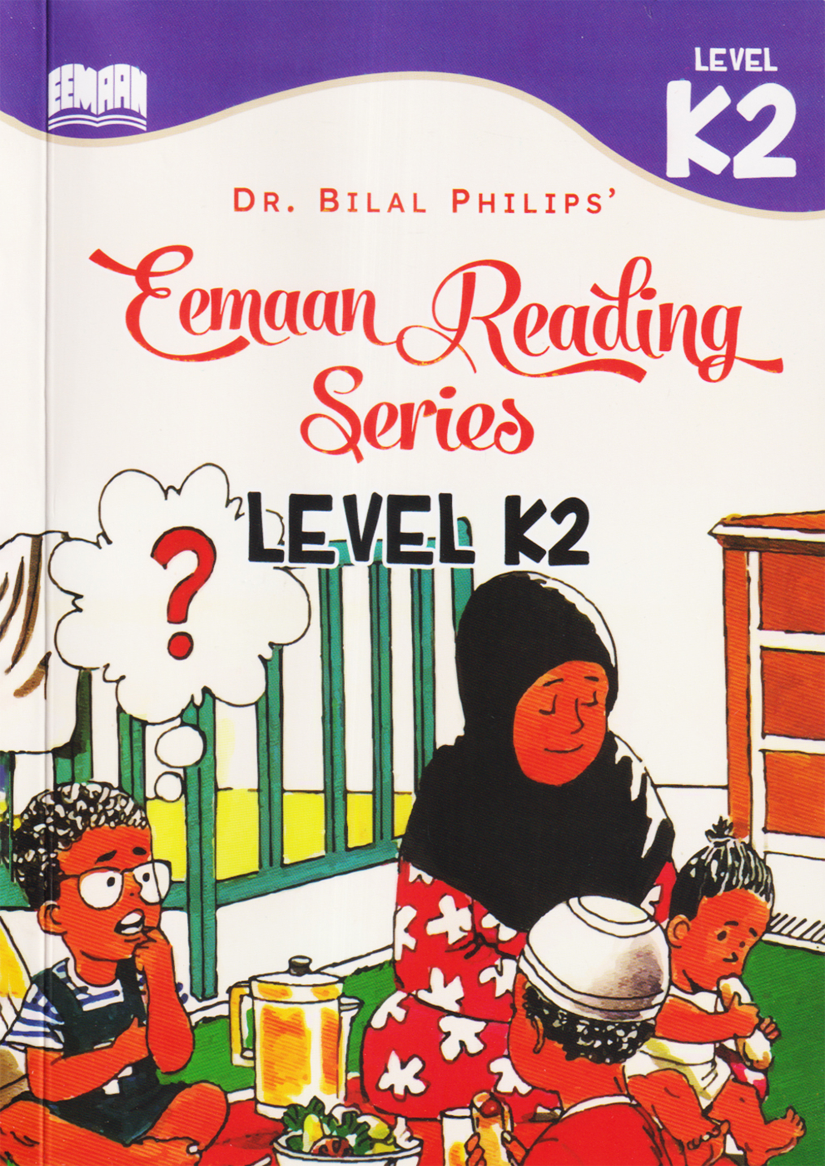 Eemaan Reading Series: Leavel K2 (পেপারব্যাক) Eemaan Reading Series: Leavel K2 (পেপারব্যাক)
