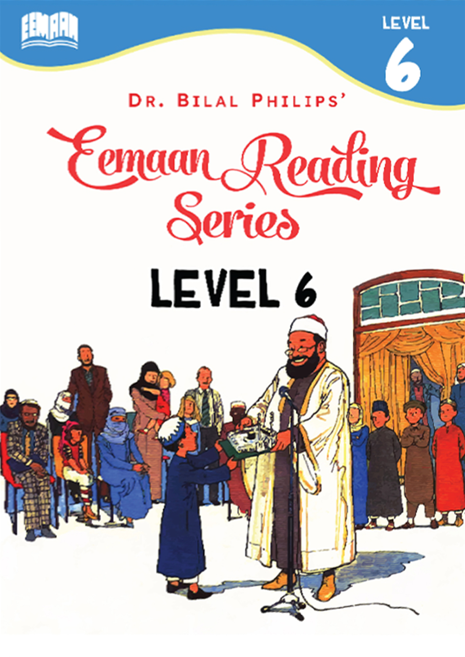 Eemaan Reading Series: Leavel 6 (পেপারব্যাক) Eemaan Reading Series: Leavel 6 (পেপারব্যাক)