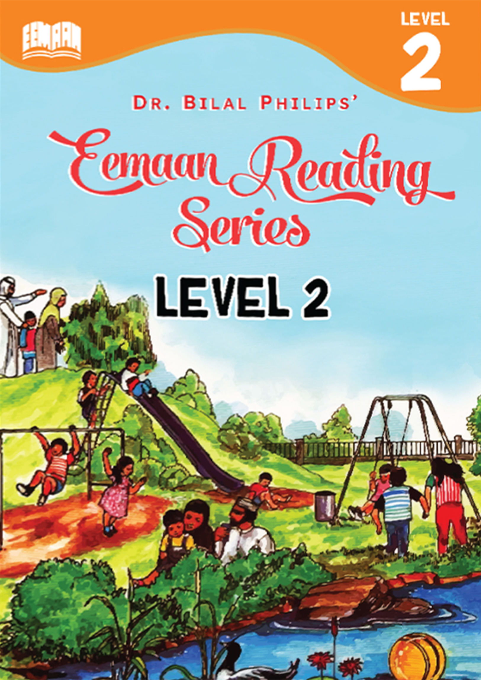 Eemaan Reading Series: Leavel 2 (পেপারব্যাক) Eemaan Reading Series: Leavel 2 (পেপারব্যাক)