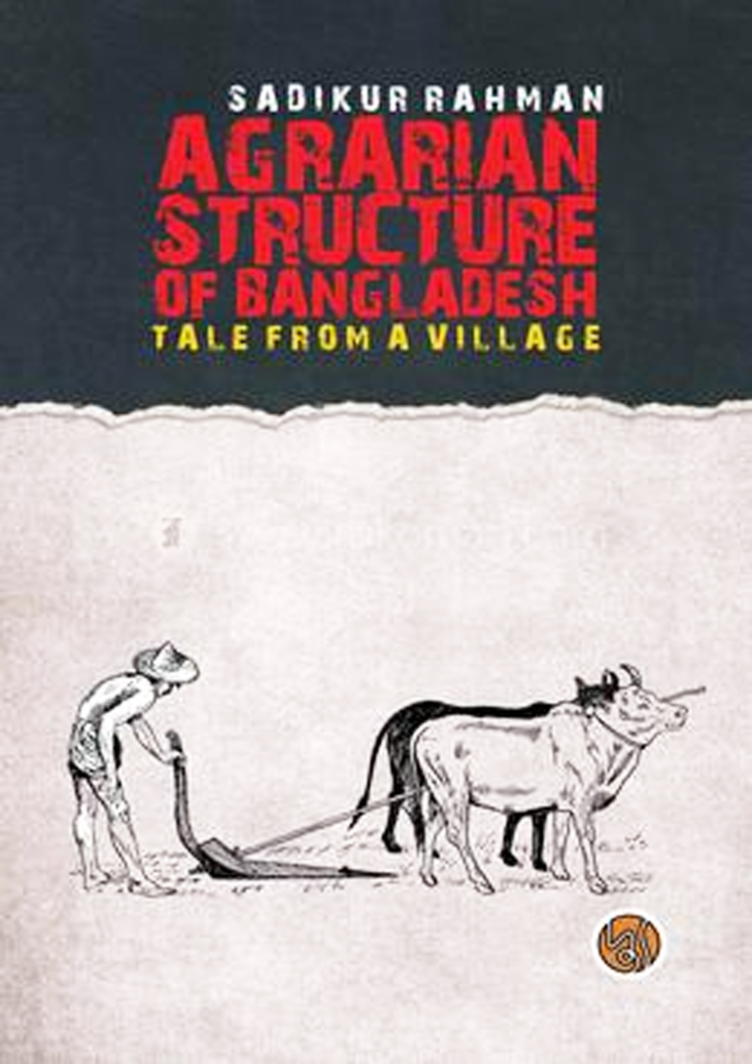 Agrarian Structure Of Bangladesh (হার্ডকভার) Agrarian Structure Of Bangladesh (হার্ডকভার)