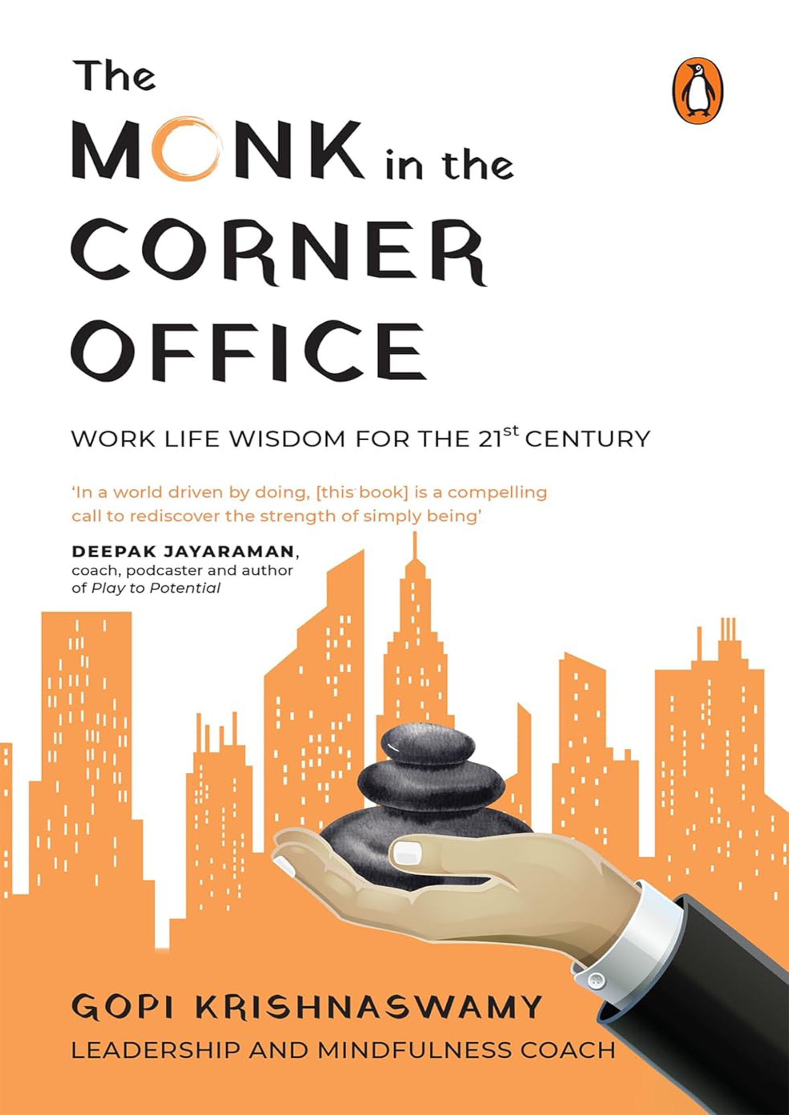 The Monk in the Corner Office: Work Life Wisdom for the 21st Century ...