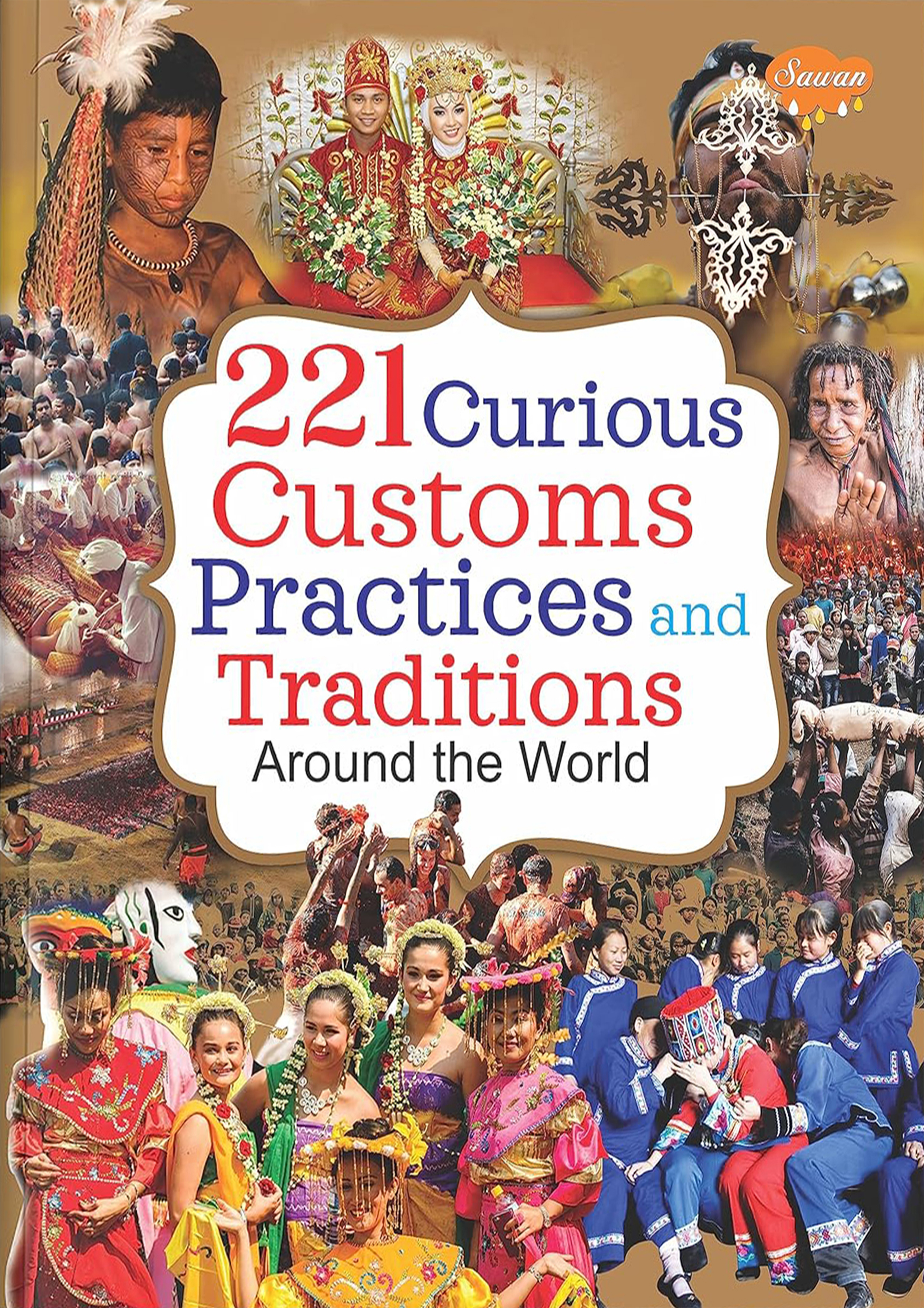 221 Curious Customs Practices and Traditions around the World -এর ...